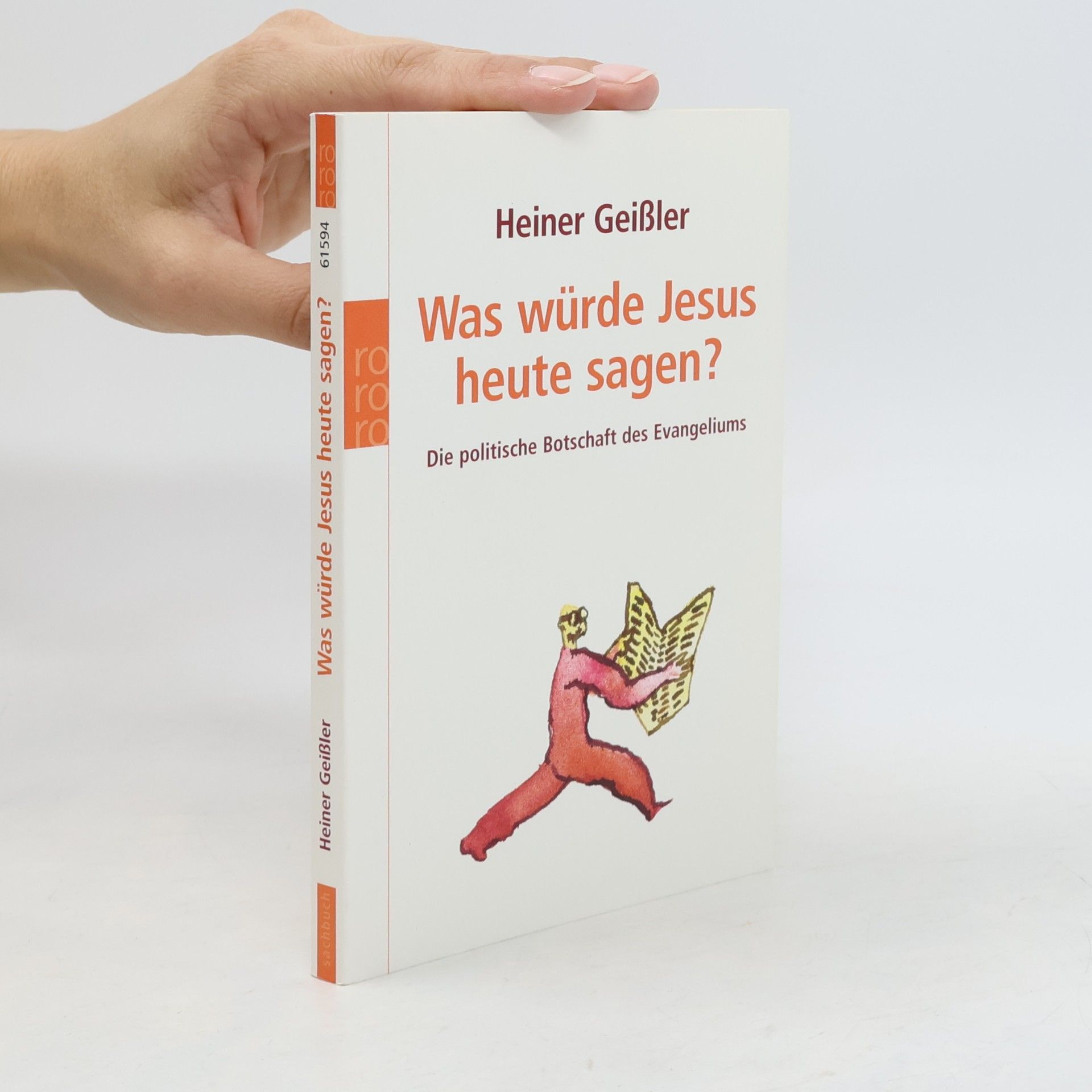 Heiner Geißler Was würde Jesus heute sagen?