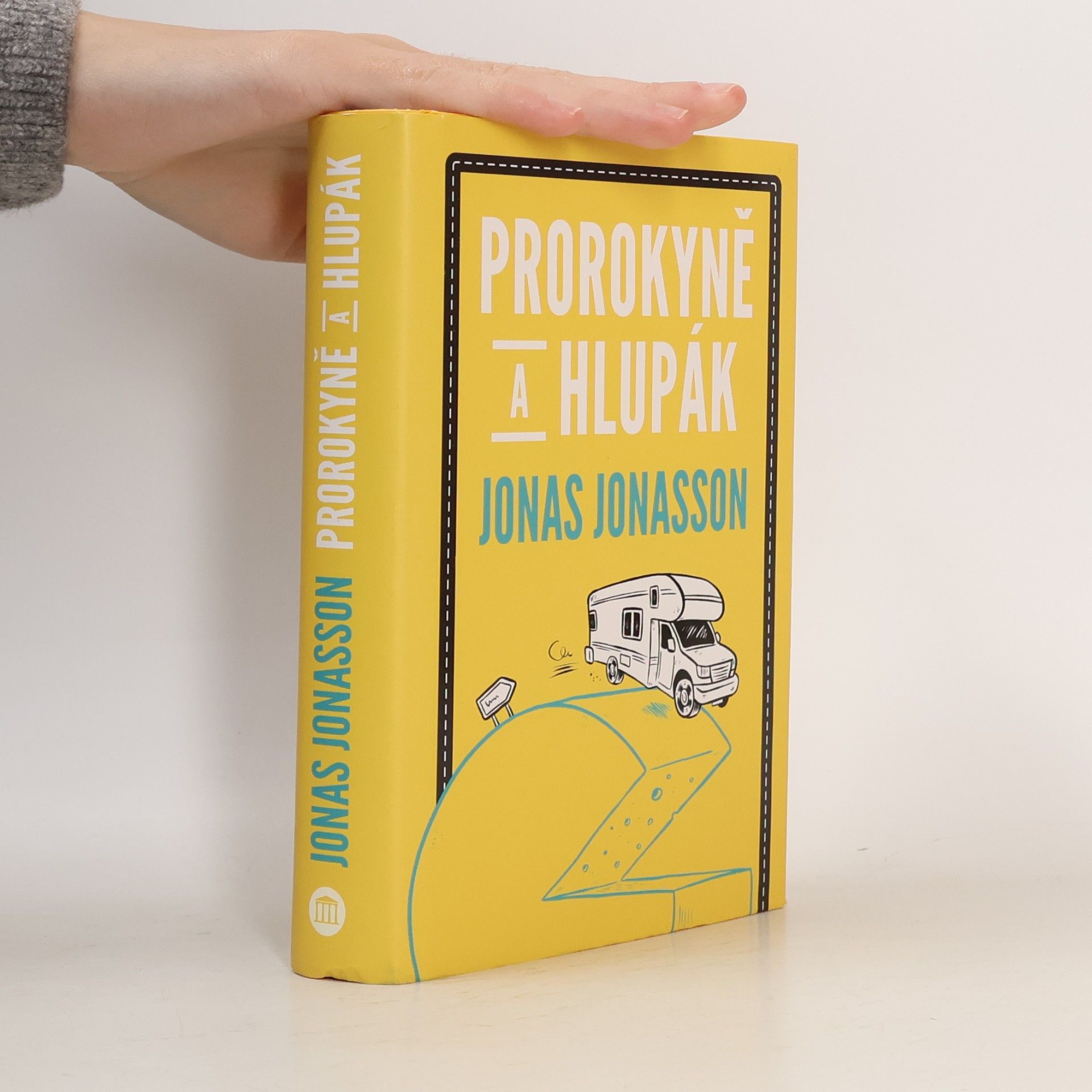 Jonas Jonasson Prorokyně a hlupák