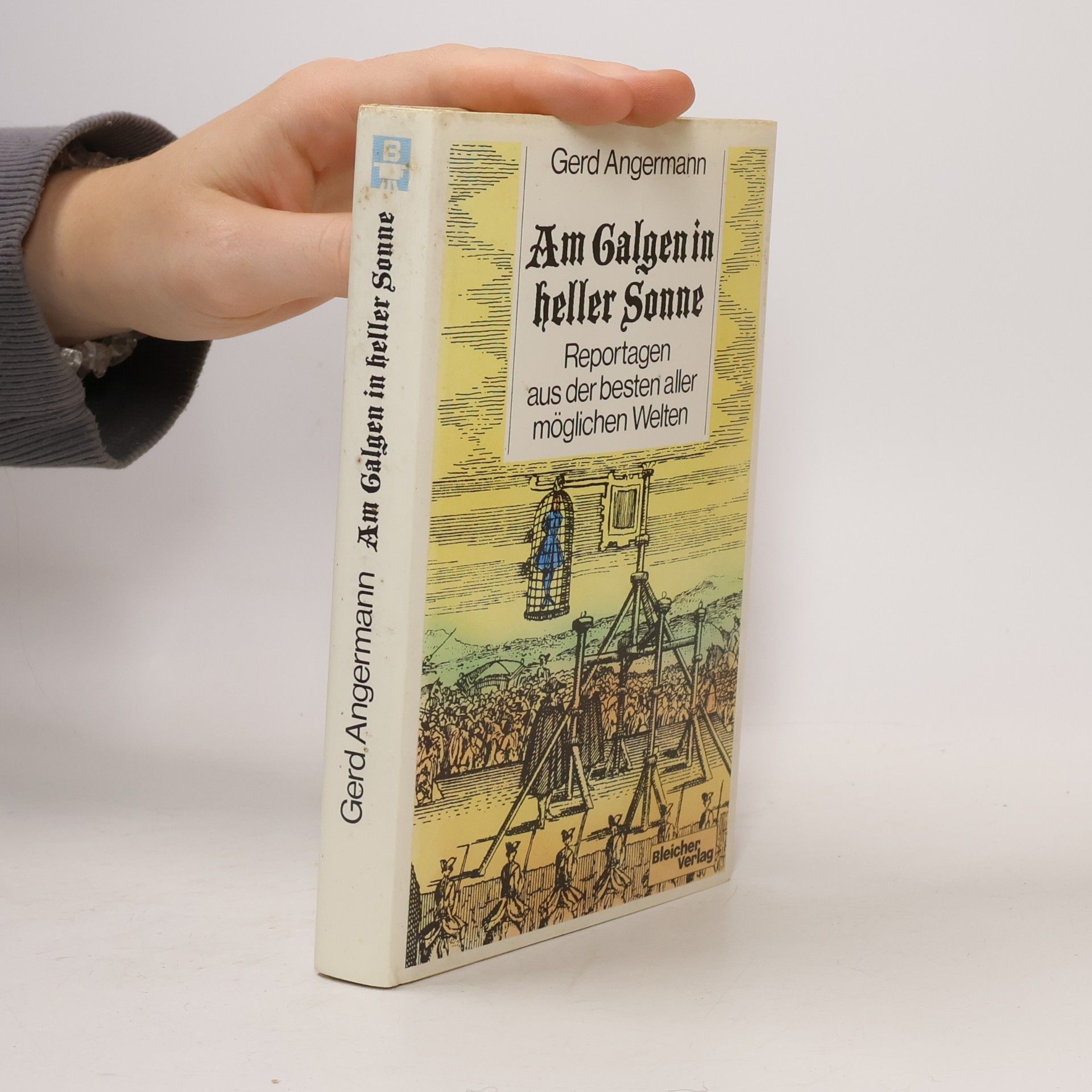 Gerd Angermann Am Galgen in heller Sonne