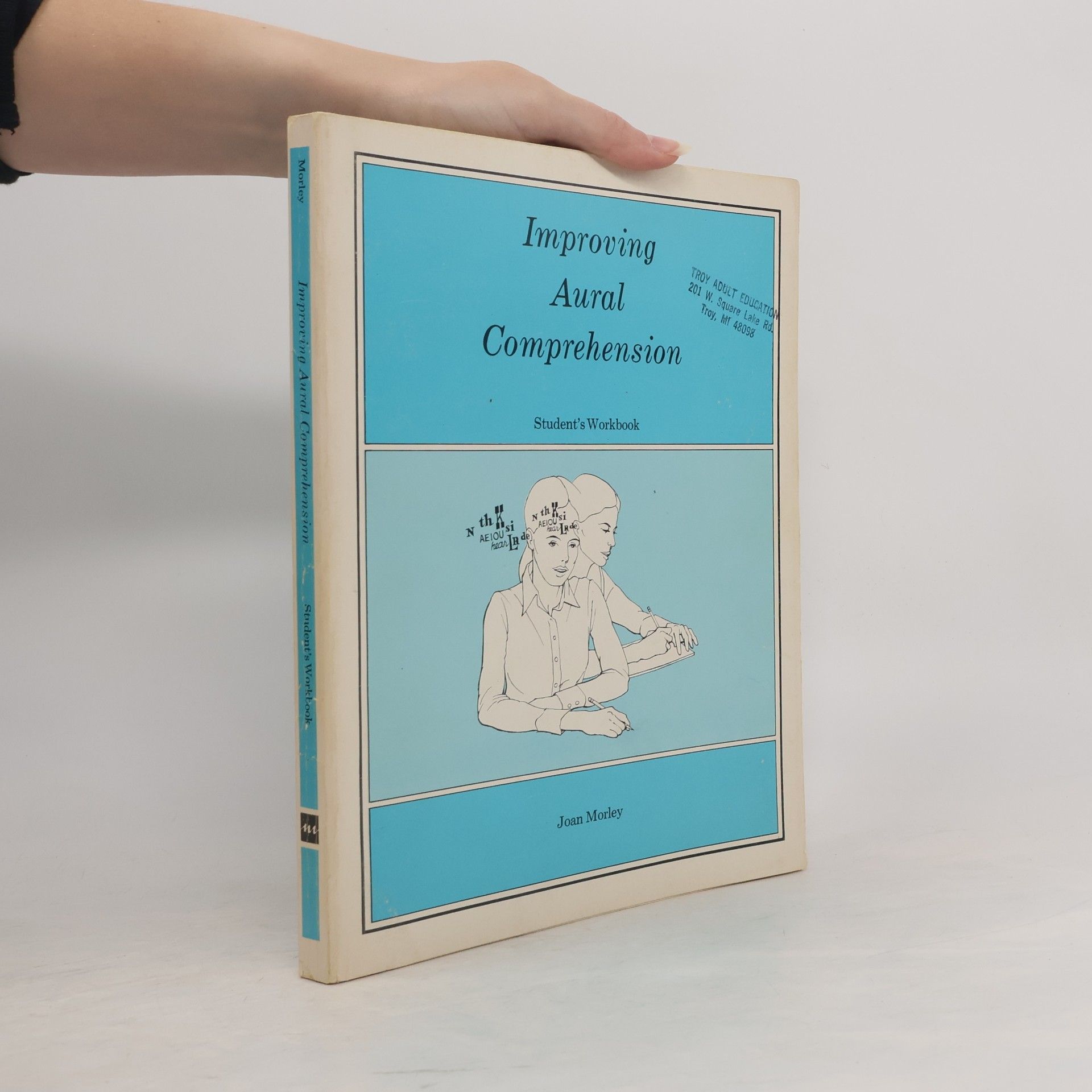 Joan Morley Improving Aural Comprehension Student's Workbook
