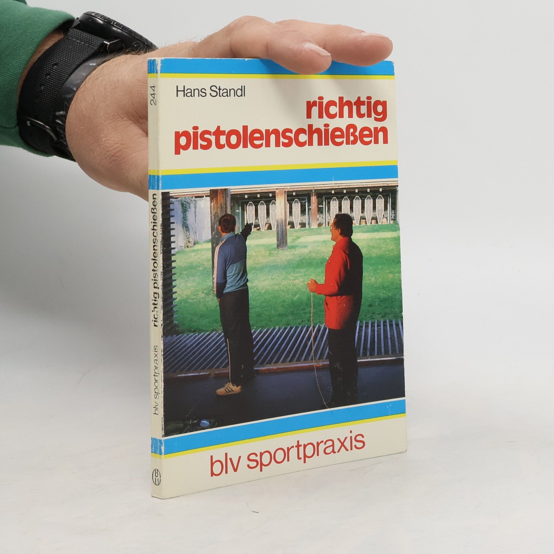 Hans Standl Richtig pistolenschiessen