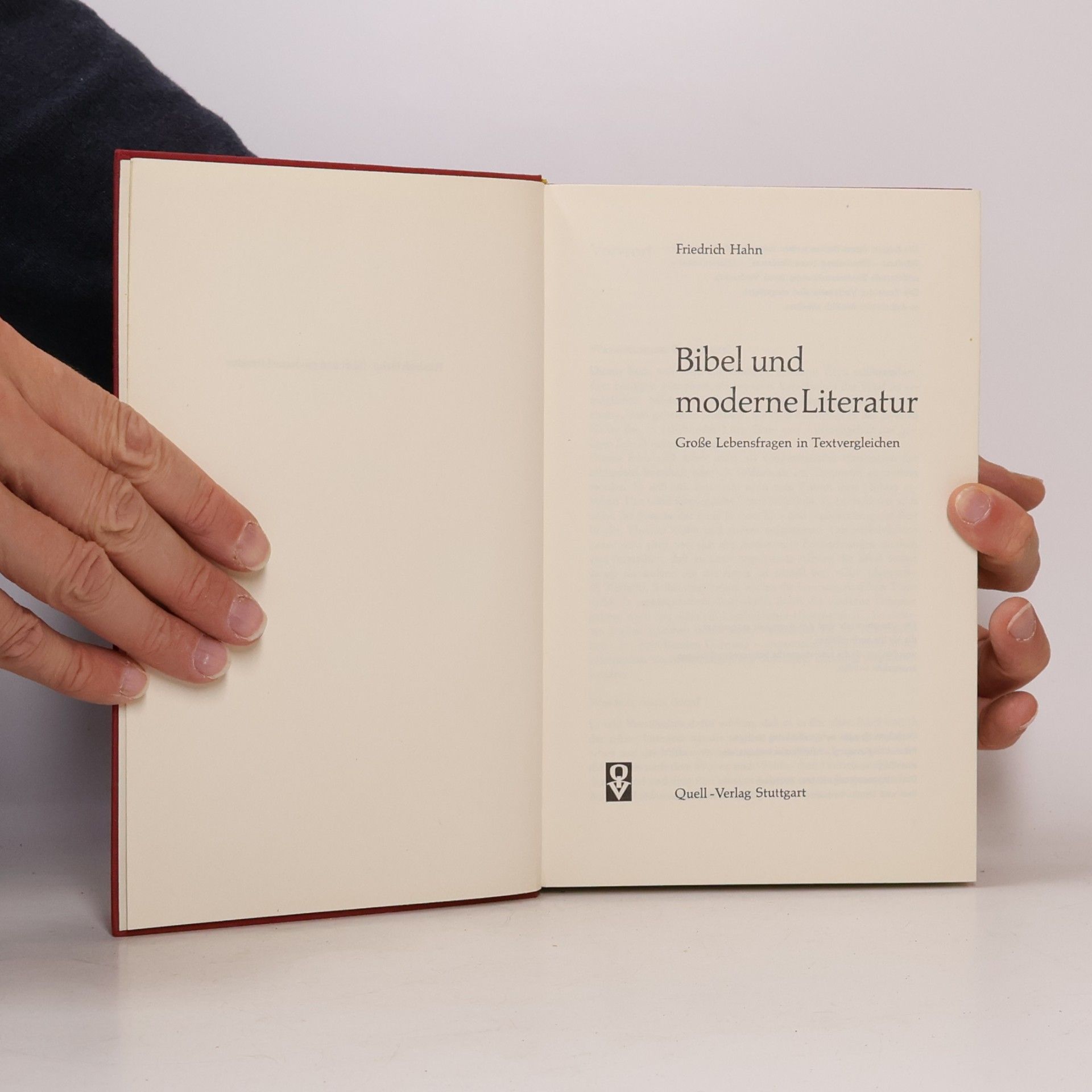 Friedrich Hahn Bibel und moderne Literatur. Große Lebensfragen in Textvergleichen
