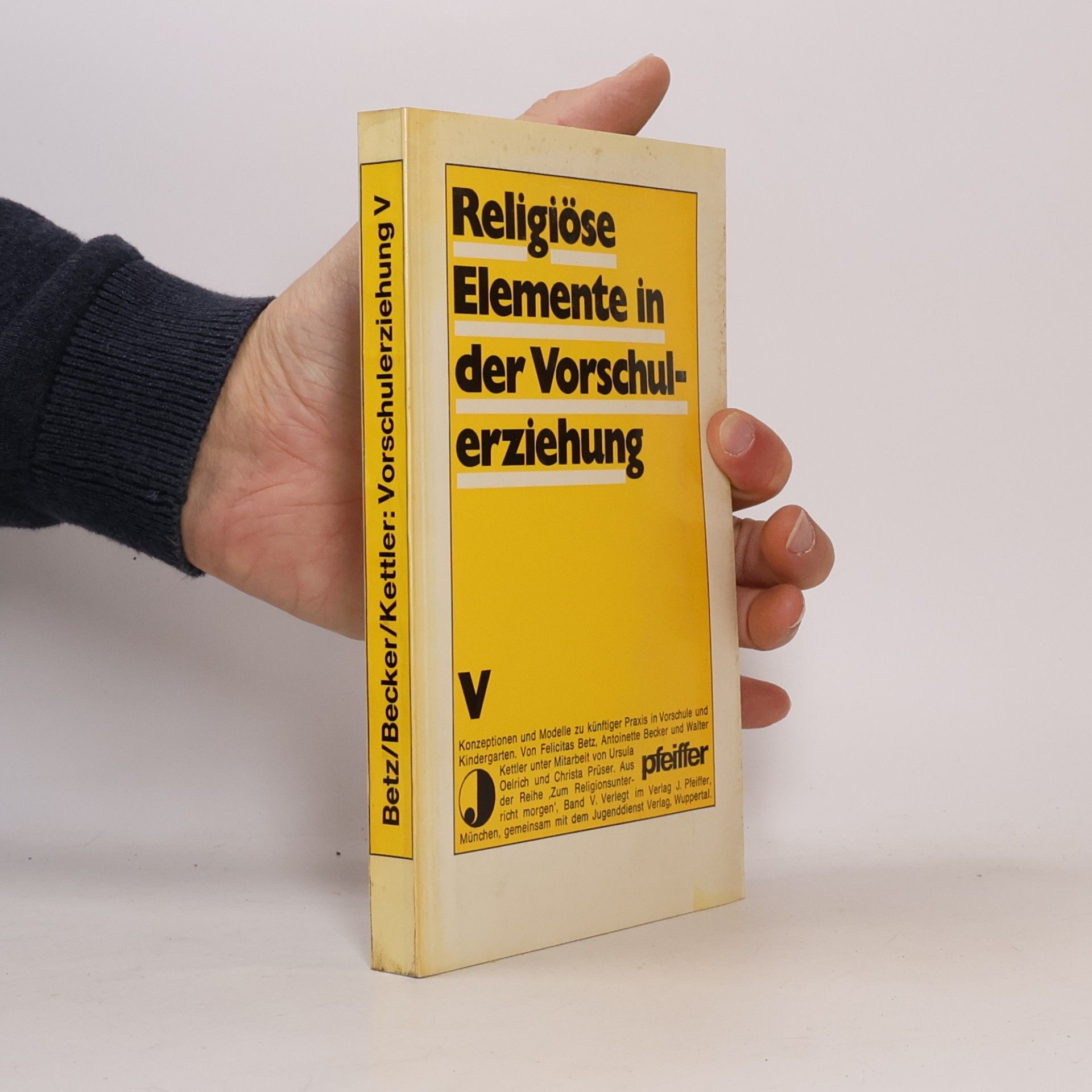Zum Religionsunterricht morgen - 5: Religiöse Elemente in der Vorschulerziehung