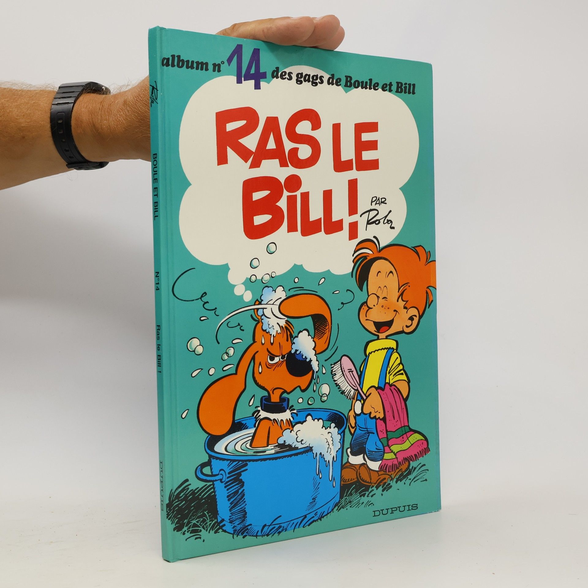 Boule et Bill - 14: Ras le Bill !
