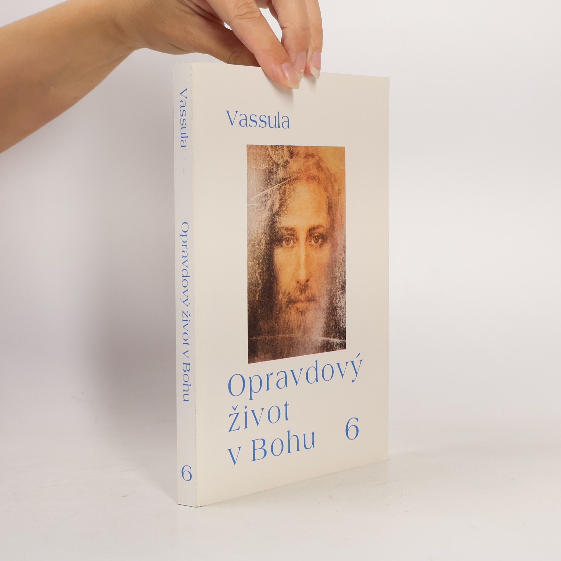 Vassula Ryden Opravdový život v Bohu 6