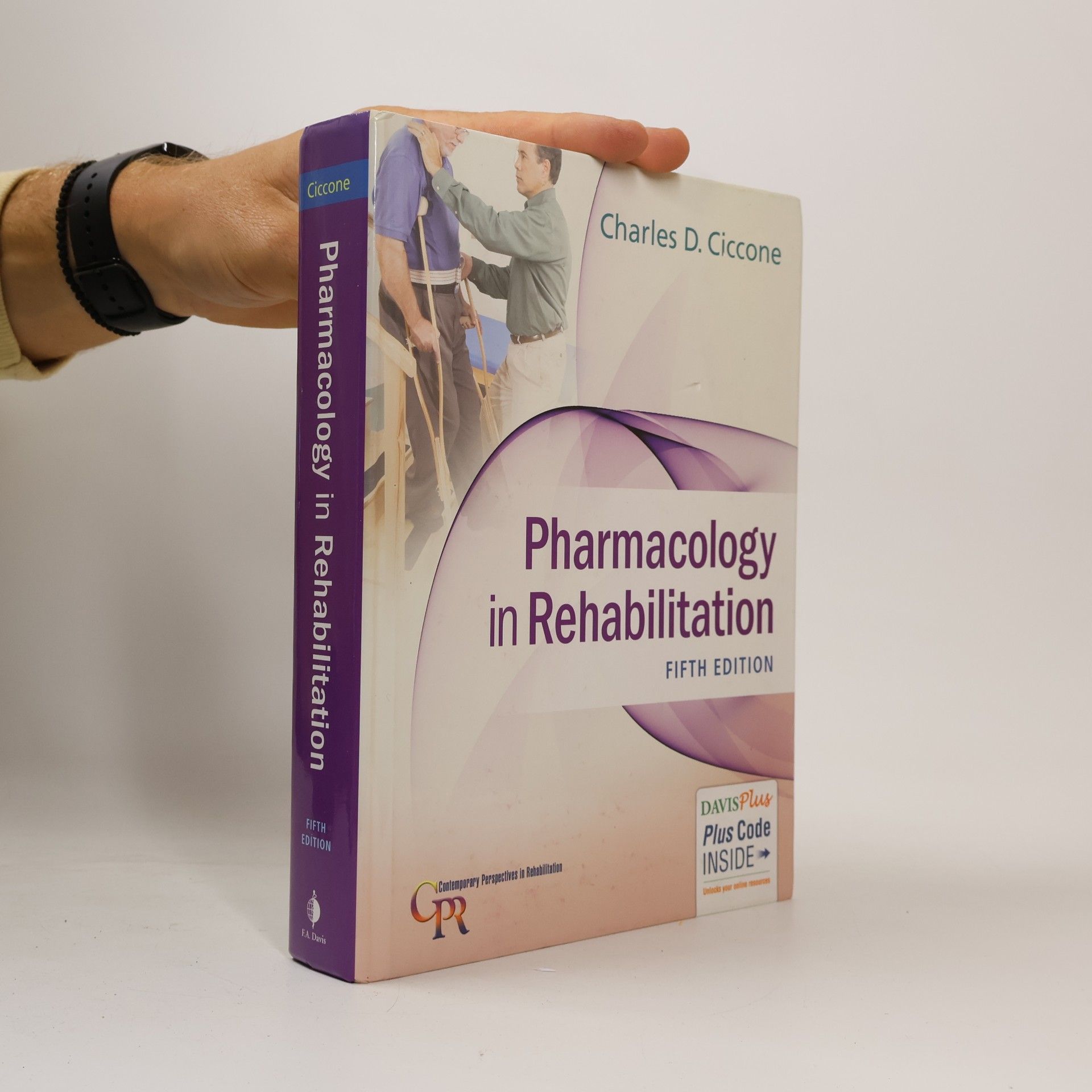 Charles D. Ciccone PT PhD FAPTA Contemporary Perspectives in Rehabilitation: Pharmacology in Rehabilitation