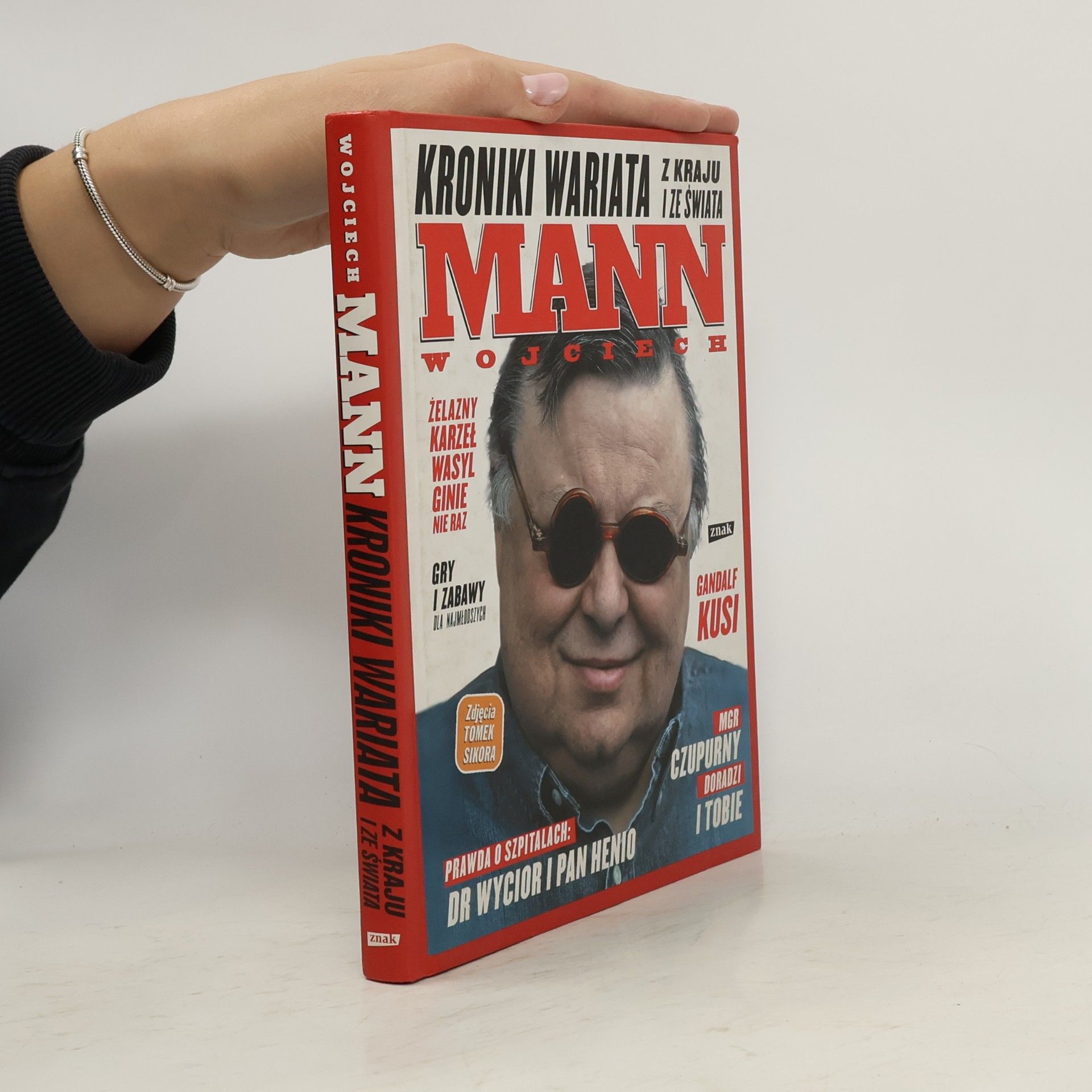 Wojciech Mann Kroniki wariata z kraju i ze świata