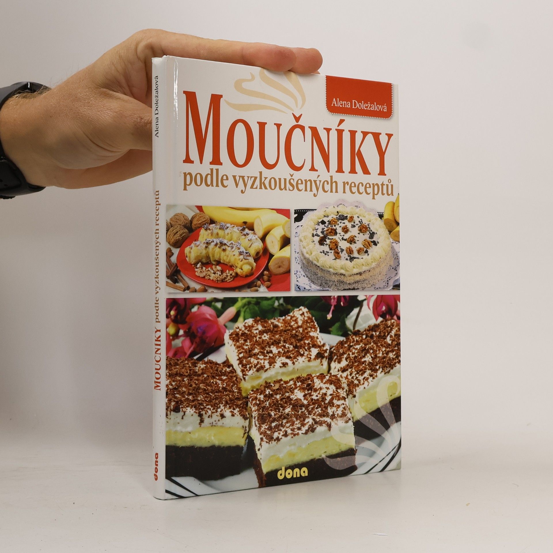Alena Doležalová Moučníky podle vyzkoušených receptů