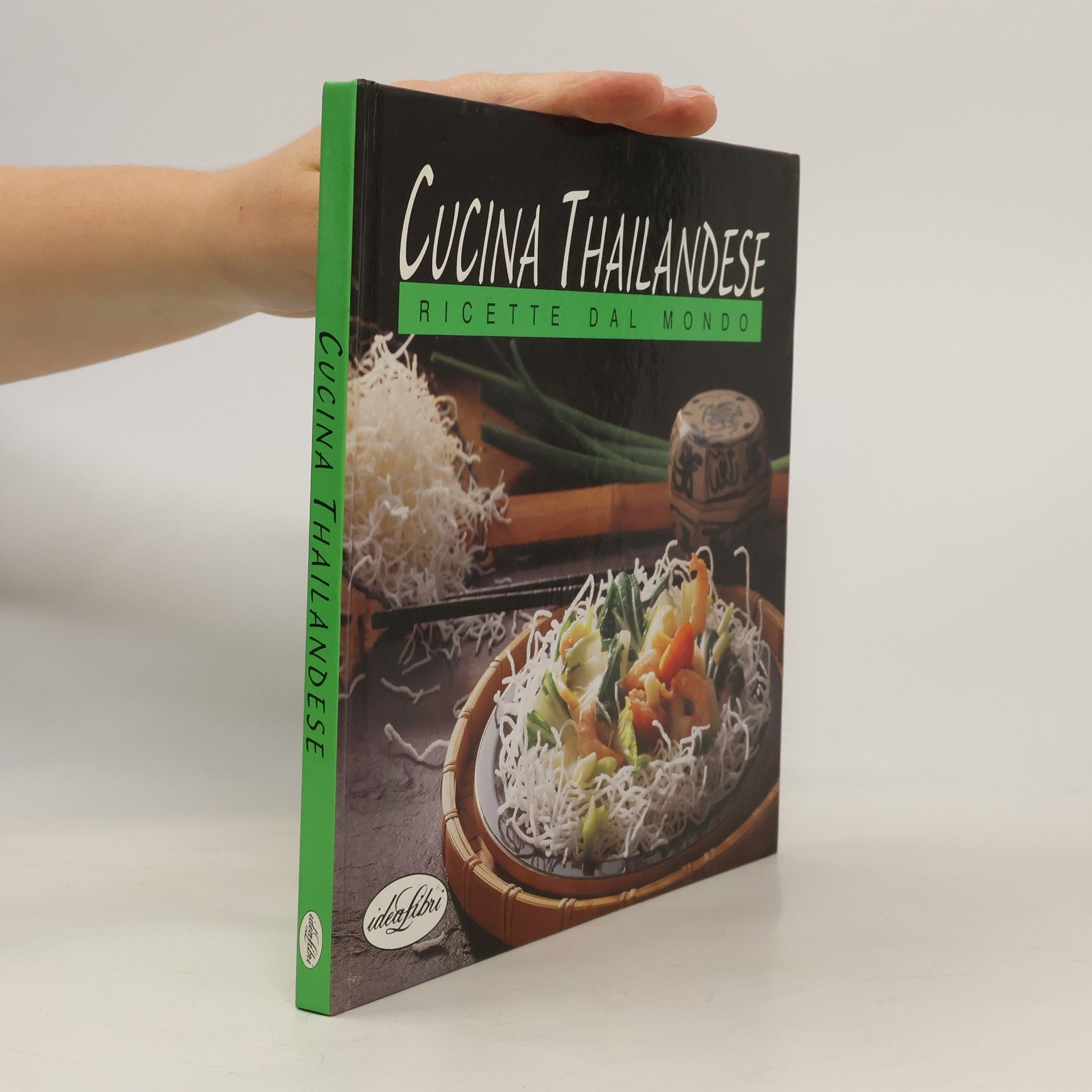Valeria Macchini Ricette dal mondo: Cucina thailandese. Ediz. illustrata