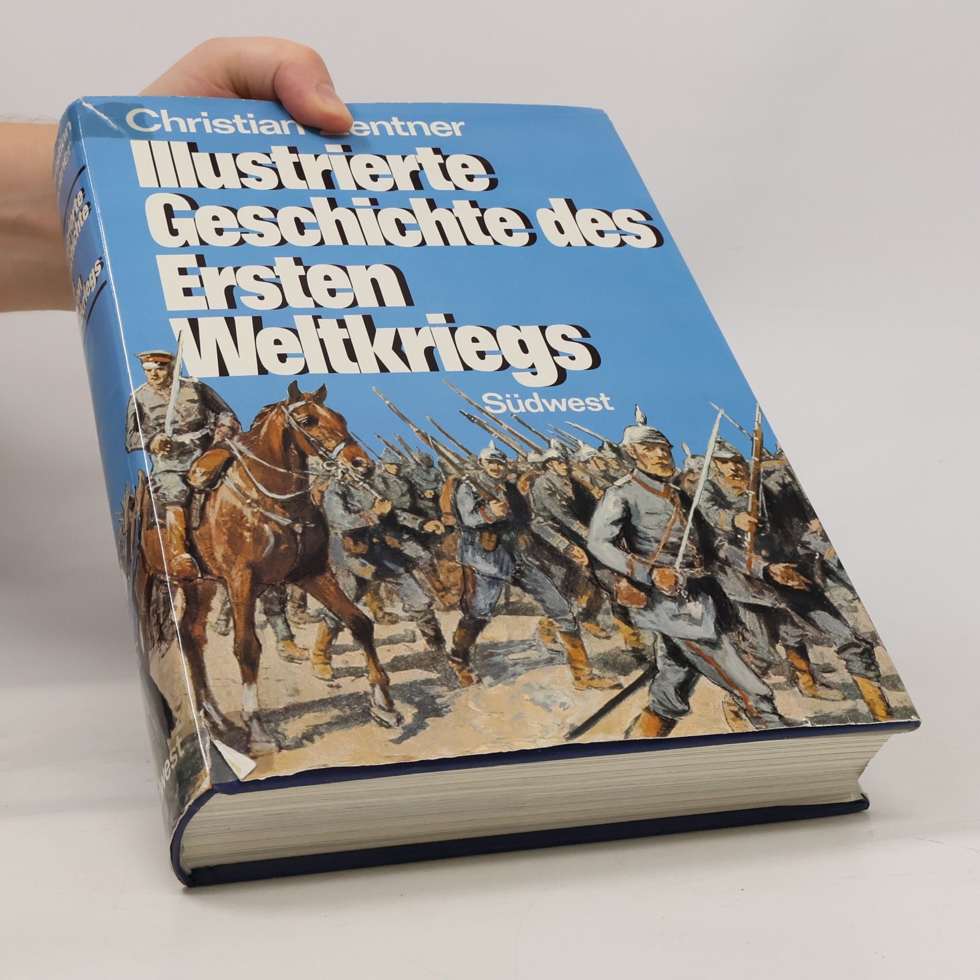 Christian Zentner Illustrierte Geschichte des Ersten Weltkriegs