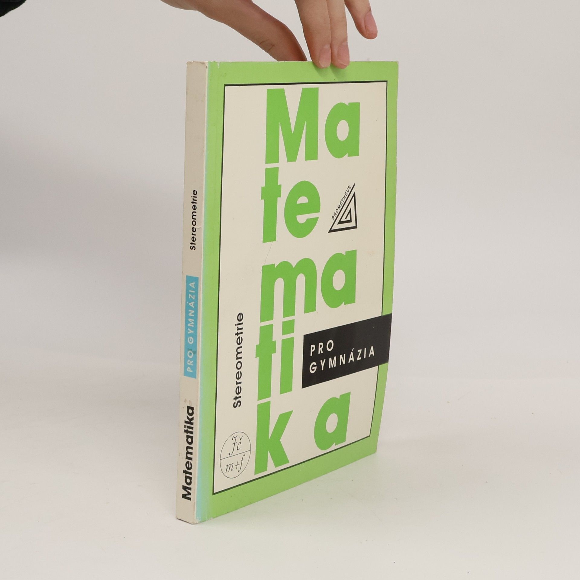 Eva Pomykalová Matematika pro gymnázia - Stereometrie