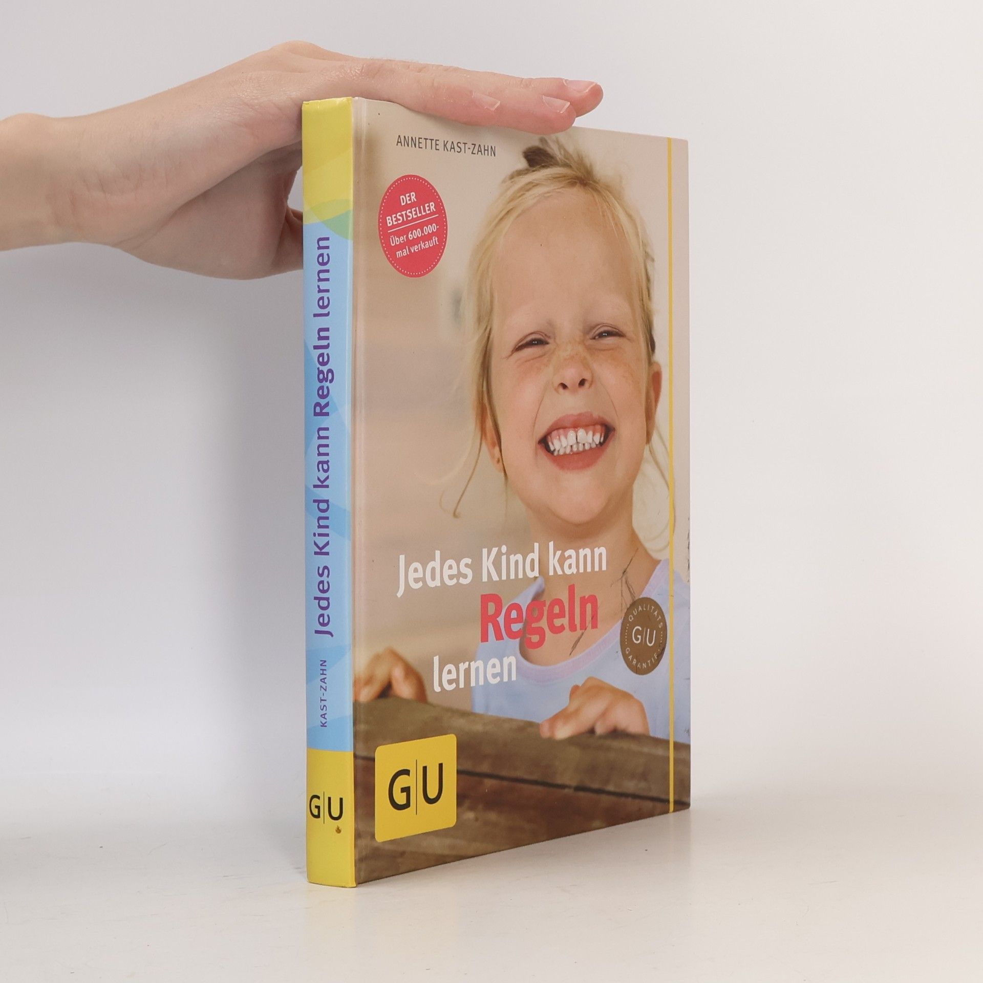 Annette Kast-Zahn Jedes Kind kann Regeln lernen