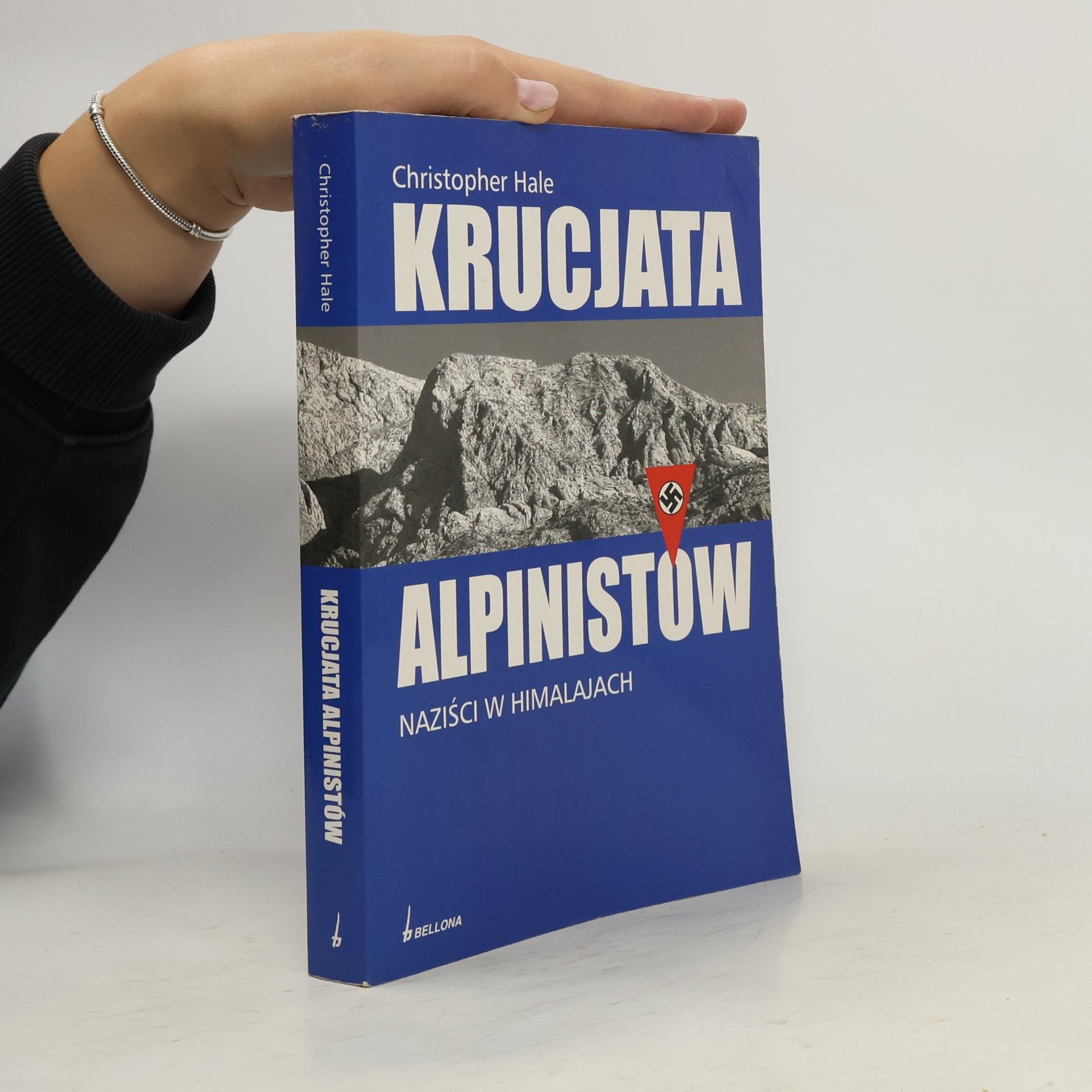 Christopher Hale Krucjata alpinistów. Naziści w Himalajach