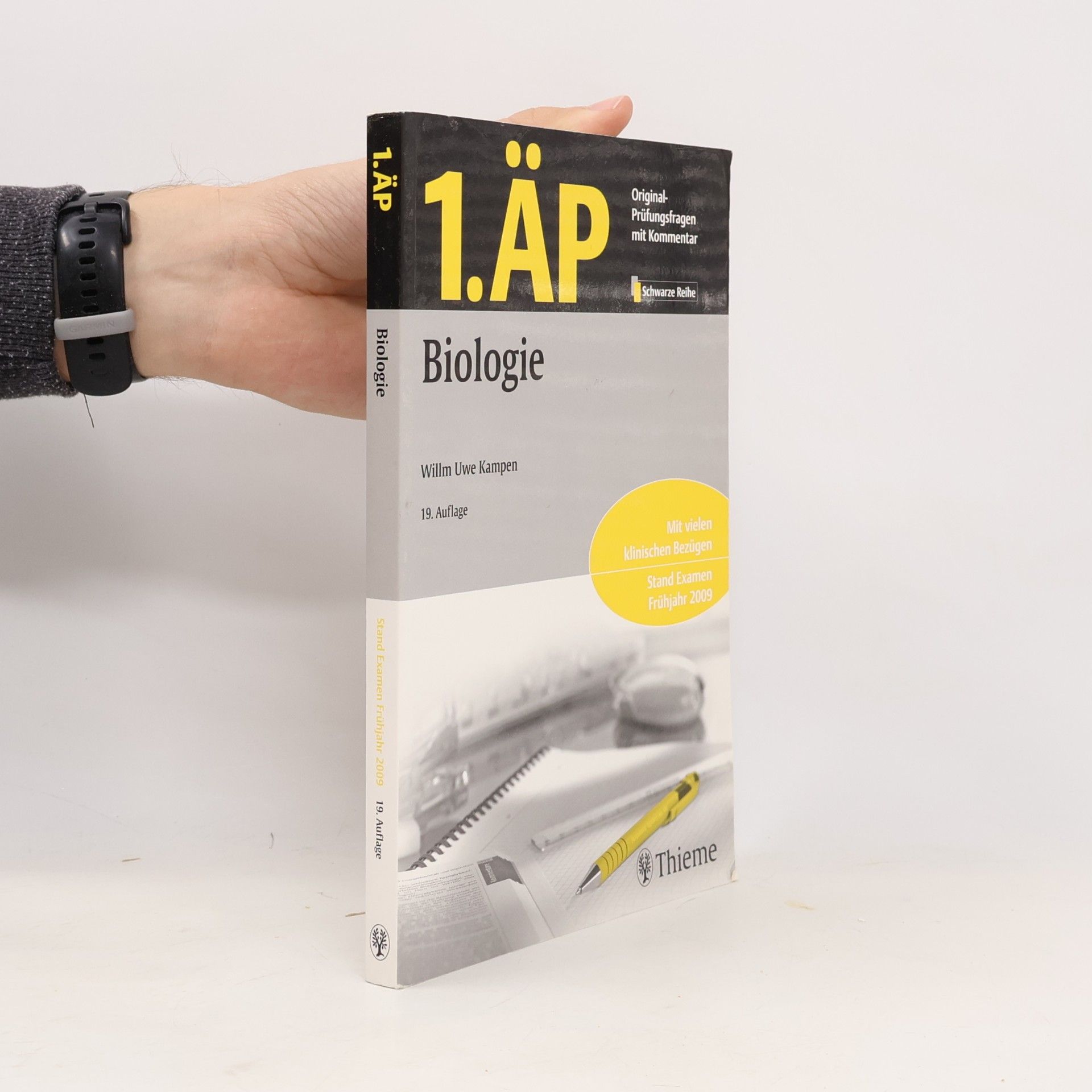 Willm Uwe Kampen 1. ÄP - Biologie: Mit vielen klinischen Bezügen. Stand: Examen Frühjahr 2009