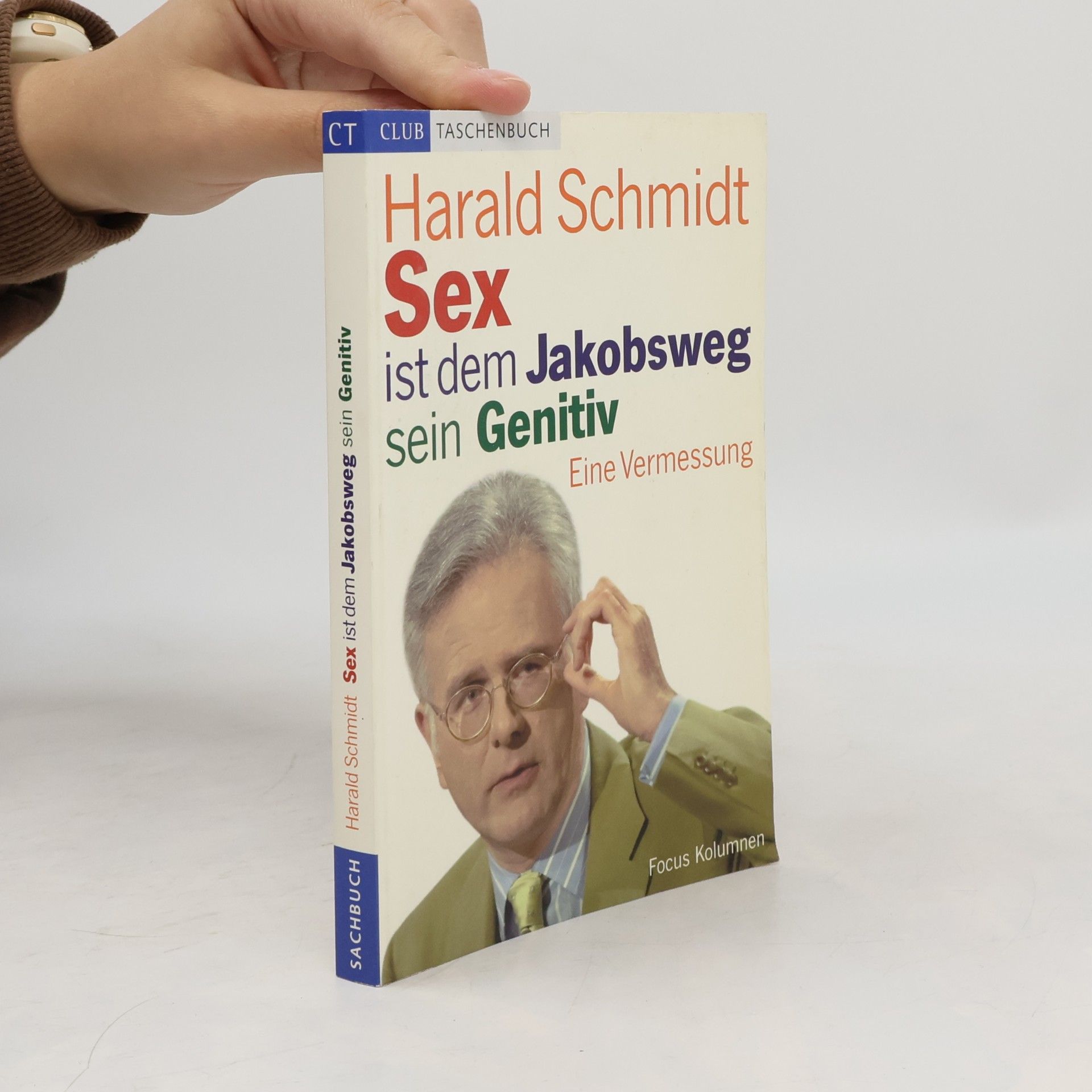 Harald Schmidt Sex ist dem Jakobsweg sein Genitiv