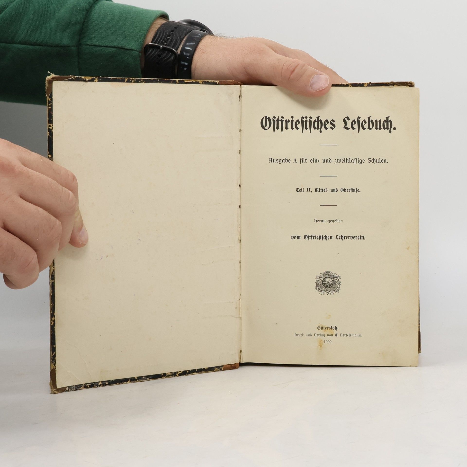 Ostfriesischen Lehrerverein Ostfriesisches Lesebuch. Ausgabe A für ein- und zweiklassige Schulen. Teil II, Mittel und Oberstufe.