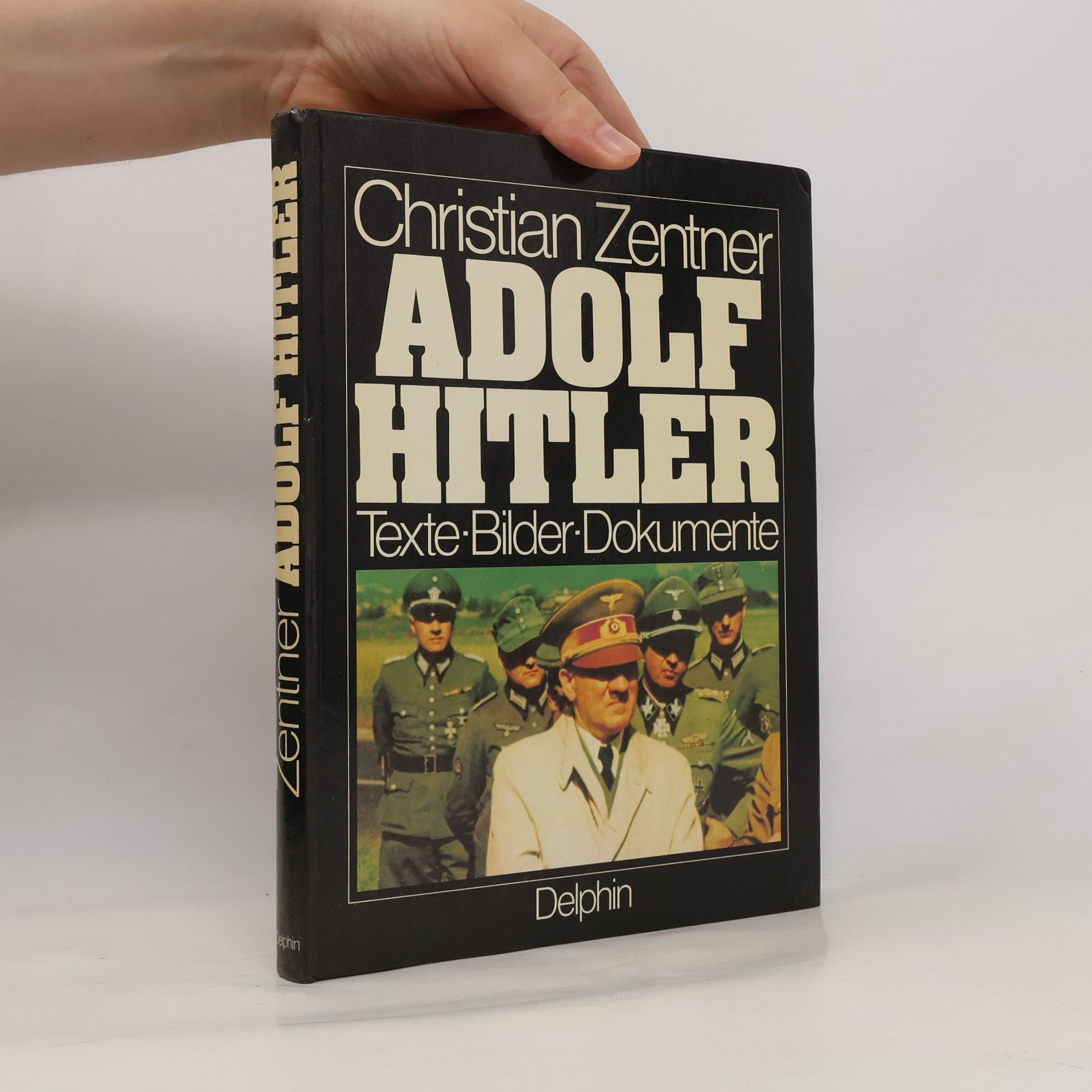 Christian Zentner Adolf Hitler