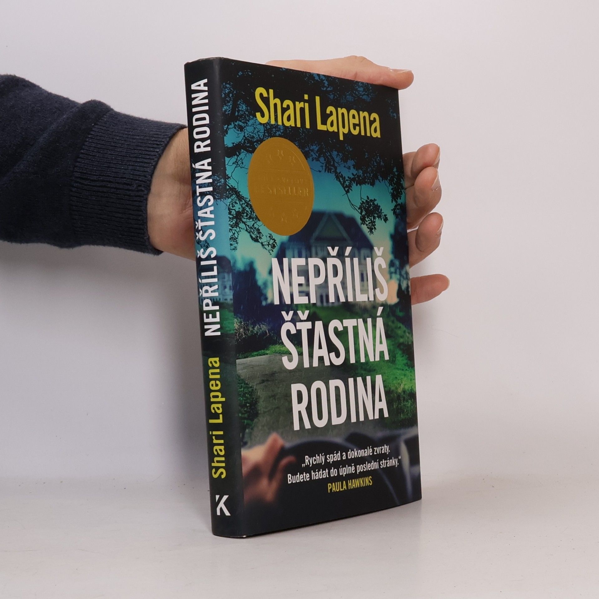 Shari Lapena Nepříliš šťastná rodina
