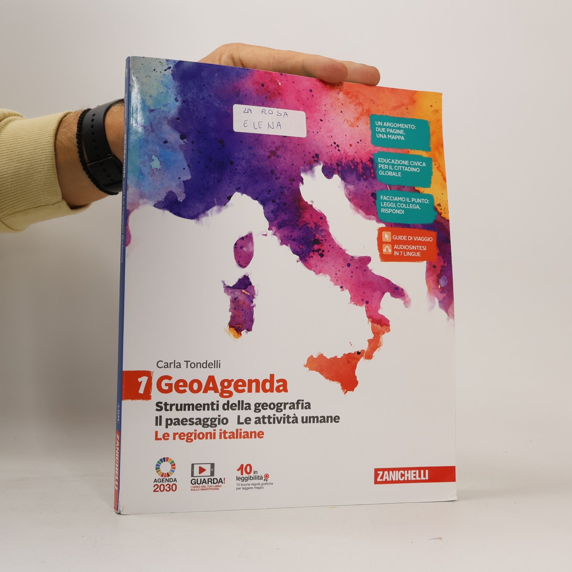 Carla Tondelli GeoAgenda 1. Strumenti della geografia. Il paesaggio. Le attività umane