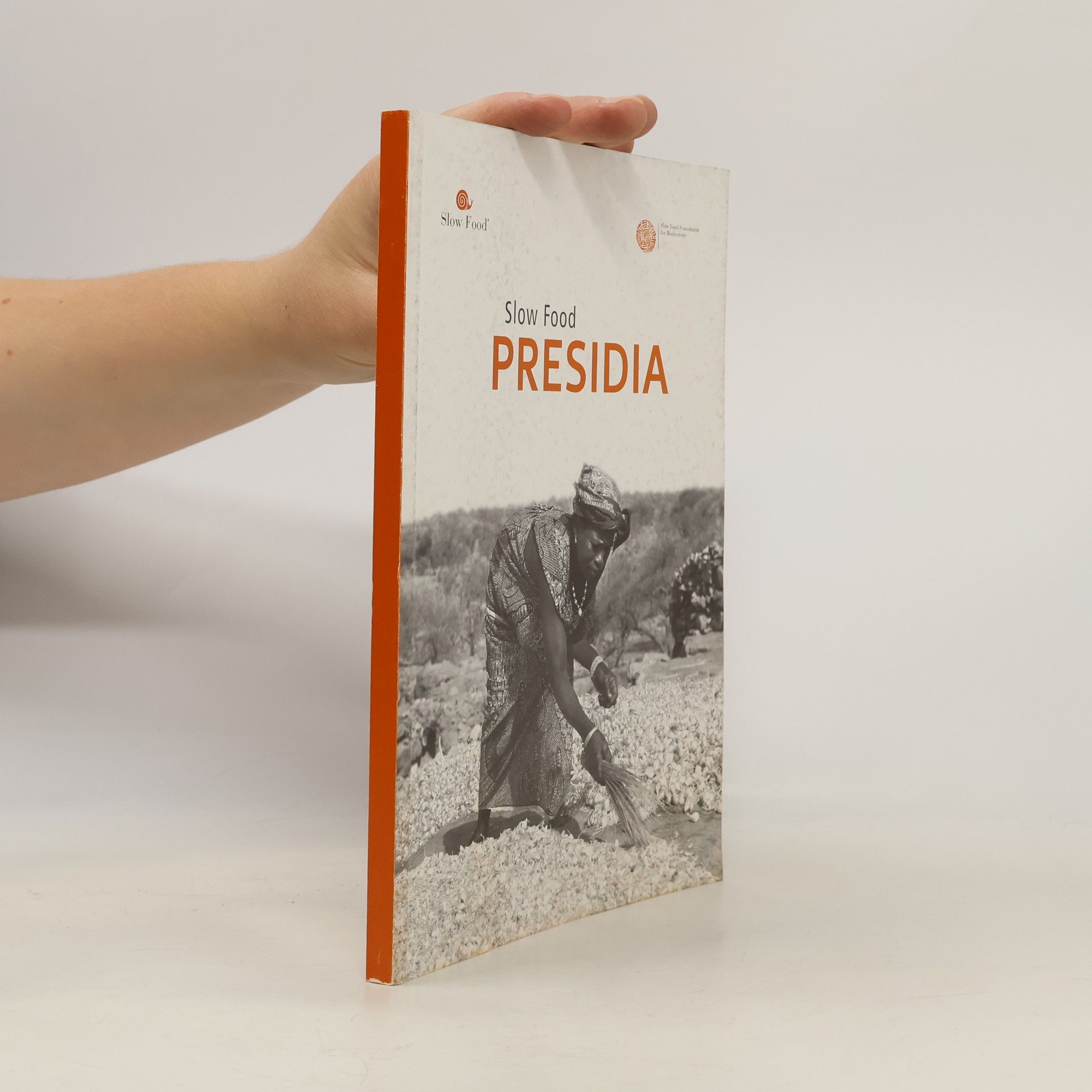 Various authors Slow Food. Presidia