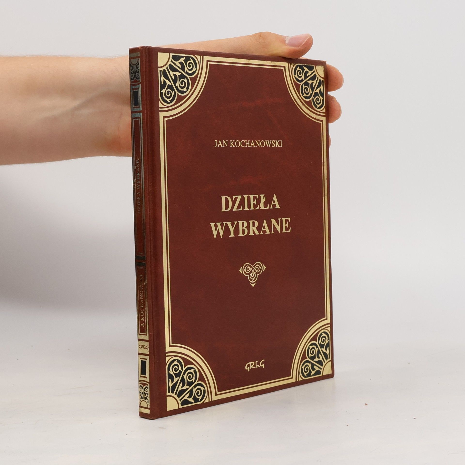Jacek Siudak Dzieła wybrane (Fraszki, Pieśni, Treny, Odprawa posłów greckich)