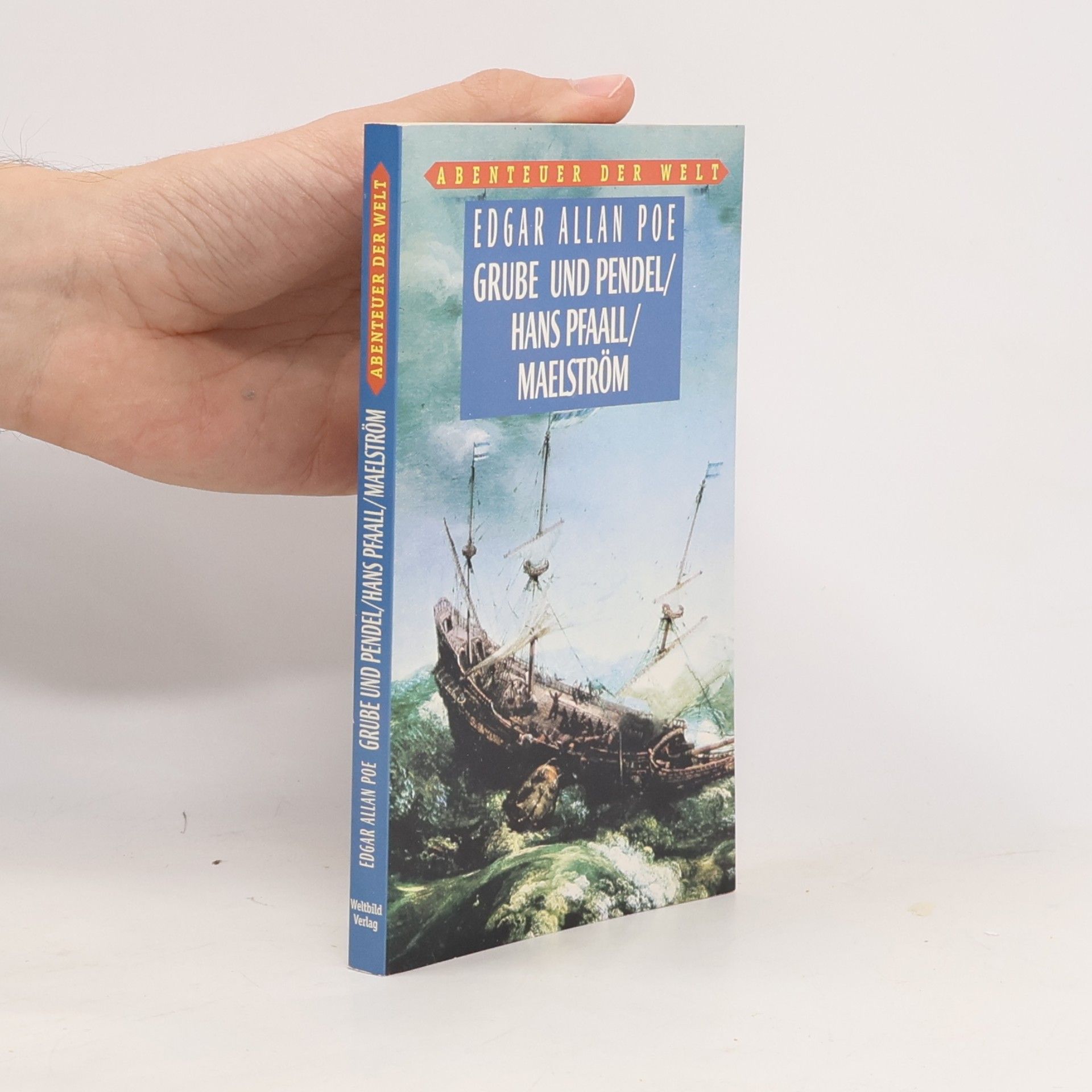 Edgar Allan Poe Grube und Pendel / Hans Pfaall / Maelström