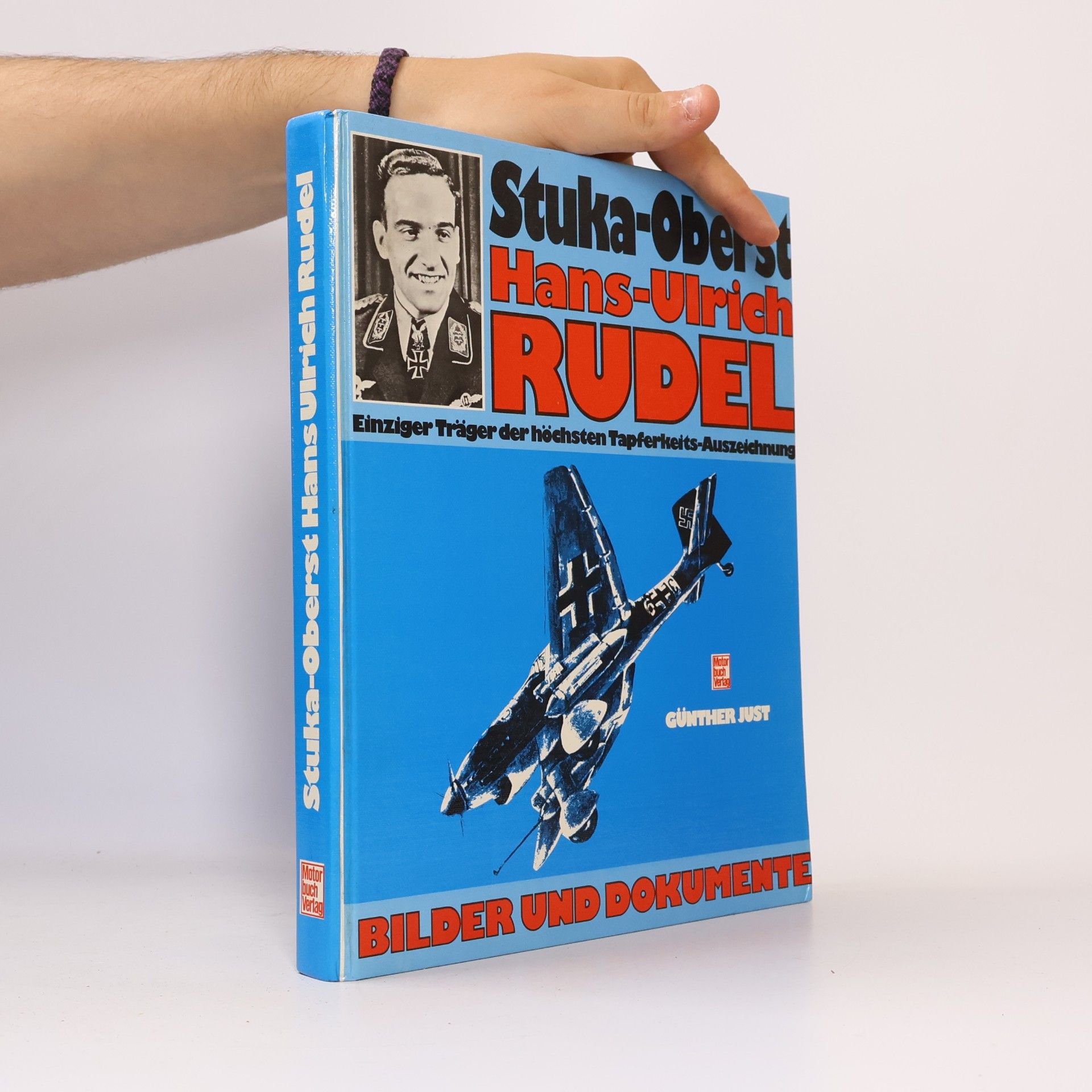Günther Just Stuka-Oberst Hans-Ulrich Rudel