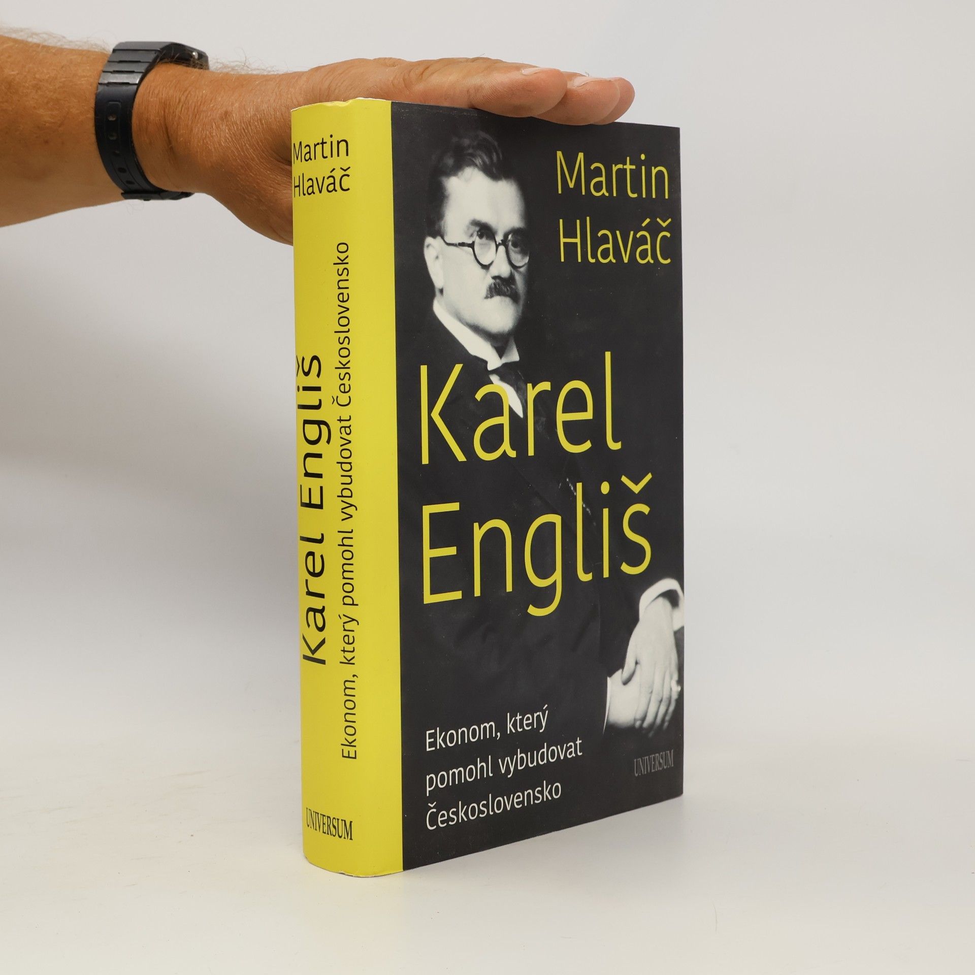 Martin Hlaváč Karel Engliš : ekonom, který pomohl vybudovat Československo