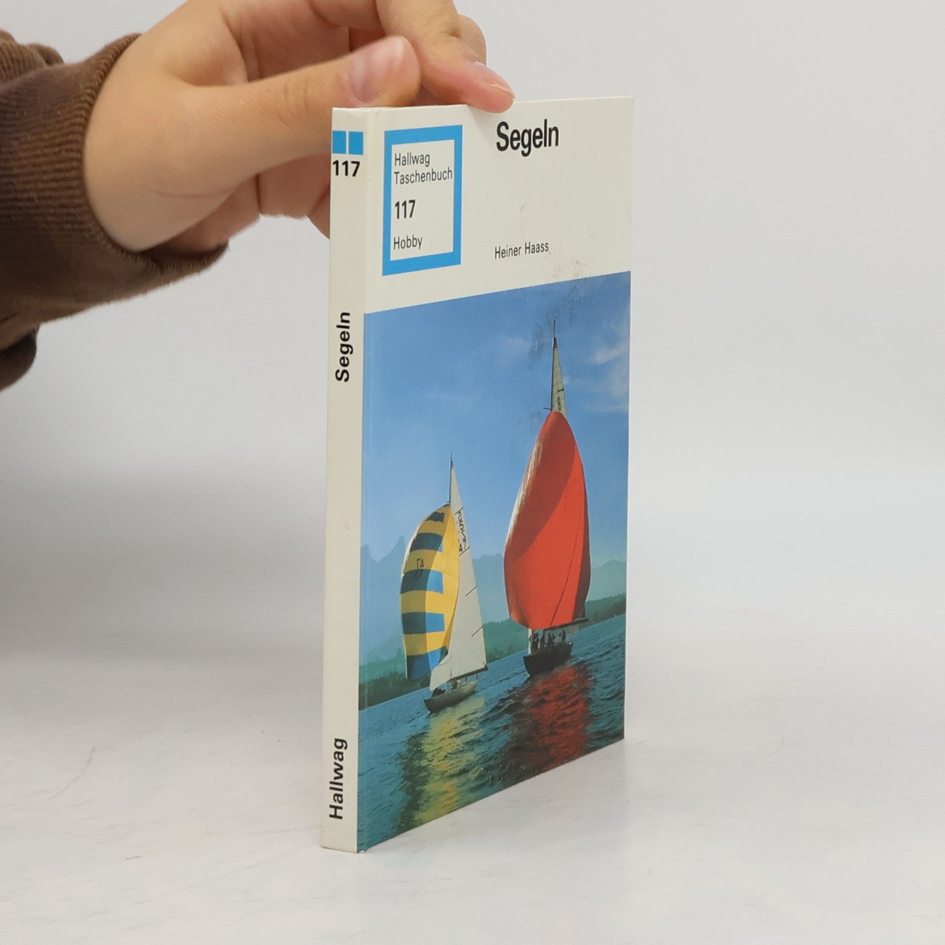 Heiner Haass Hallwag Taschenbuch - 117: Segeln
