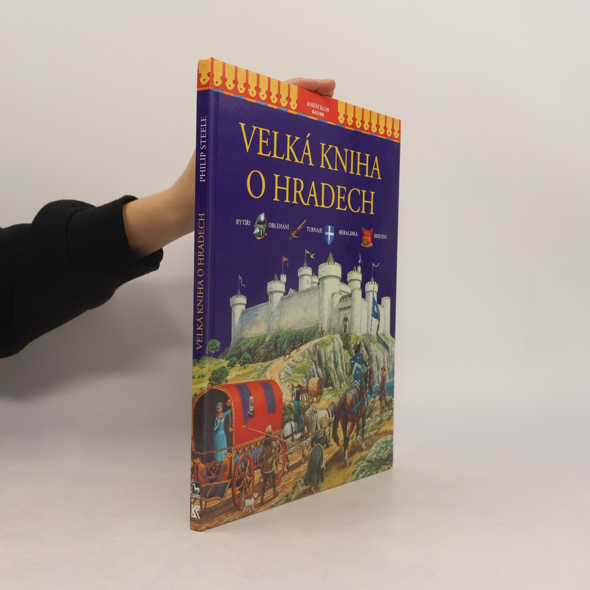 Philip Steele Velká kniha o hradech