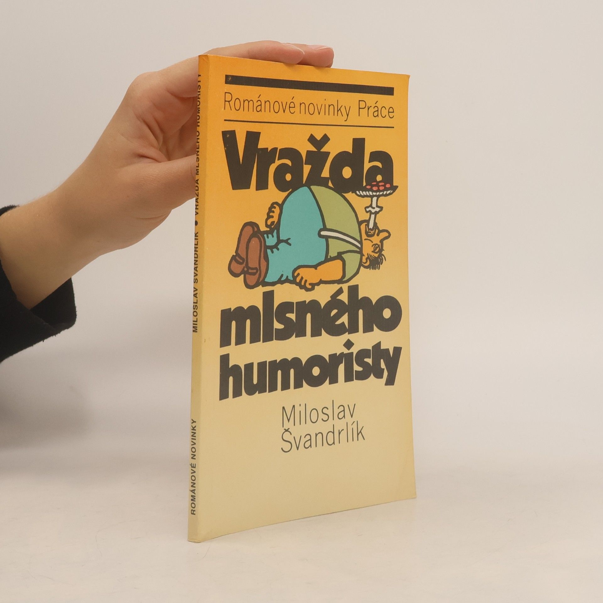 Miloslav Švandrlík Vražda mlsného humoristy