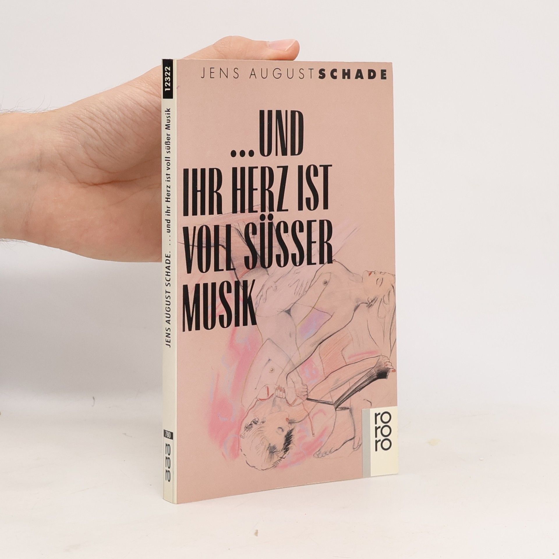 rororo erotic: …und ihr Herz ist voll süßer Musik