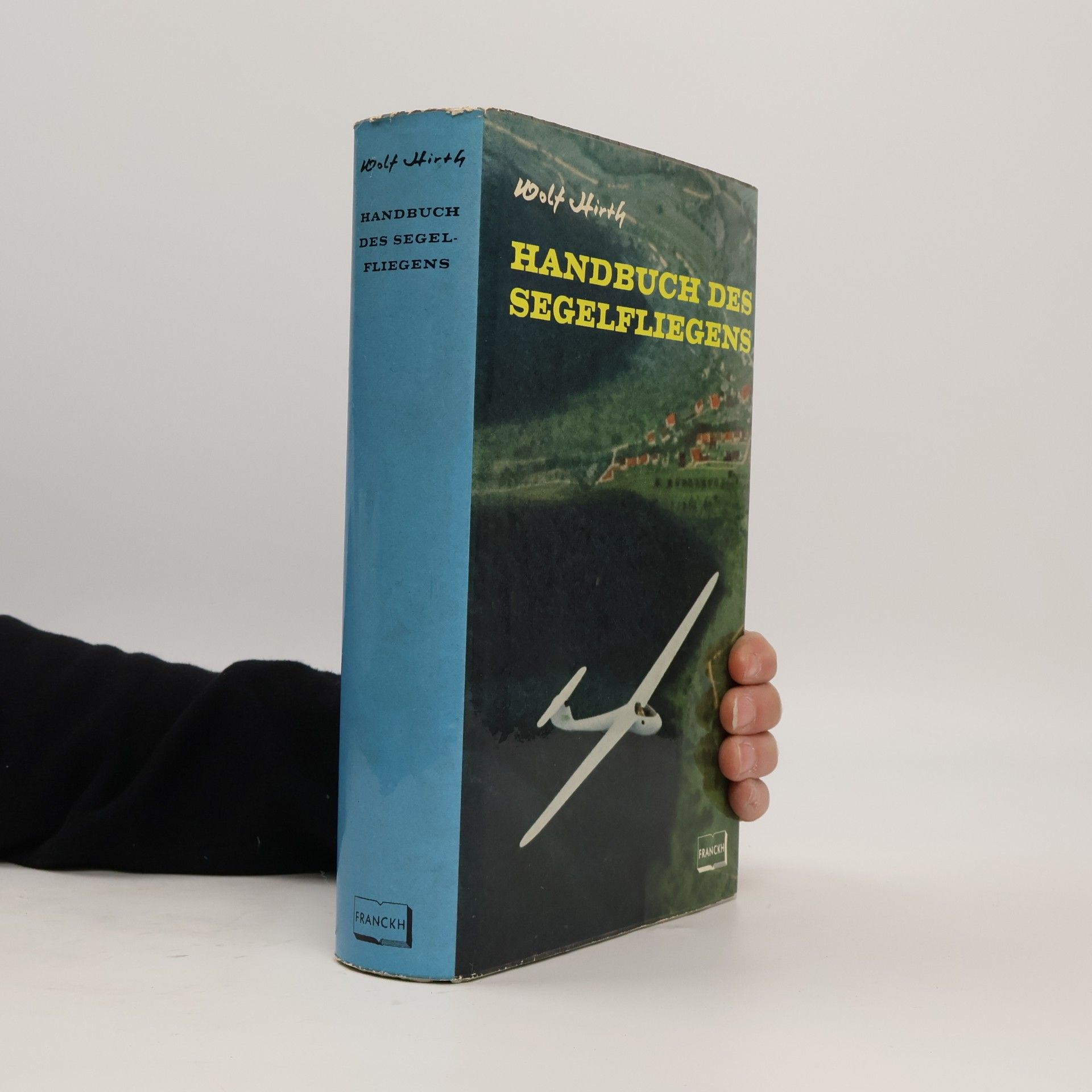 Wolf Hirth Handbuch des Segelfliegens