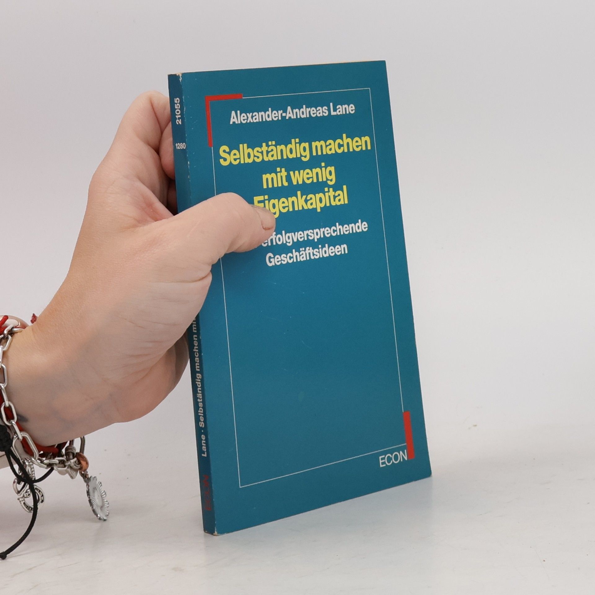 Alexander-Andreas Lane ECON Praxis: Selbständig machen mit wenig Eigenkapital
