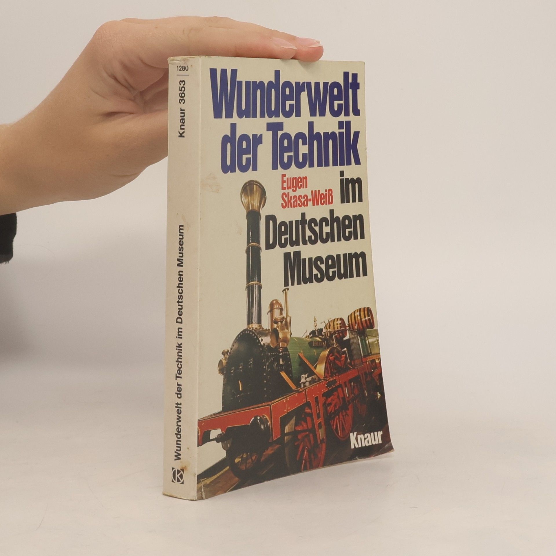 Eugen Skasa-Weiss Wunderwelt der Technik im Deutschen Museum