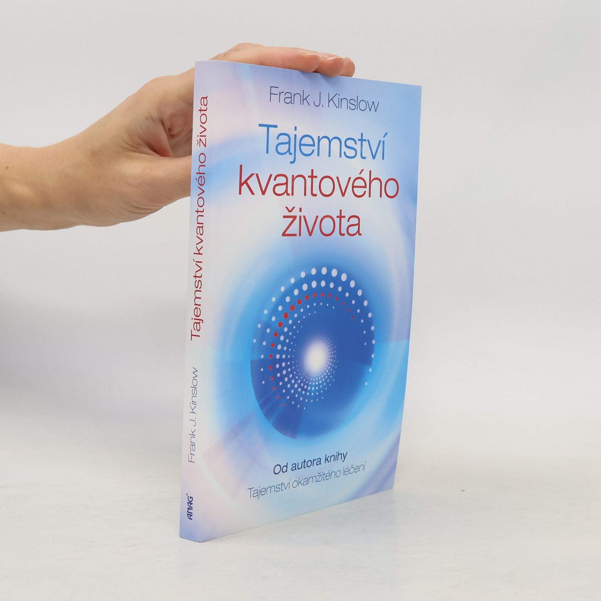 Frank Kinslow Tajemství kvantového života