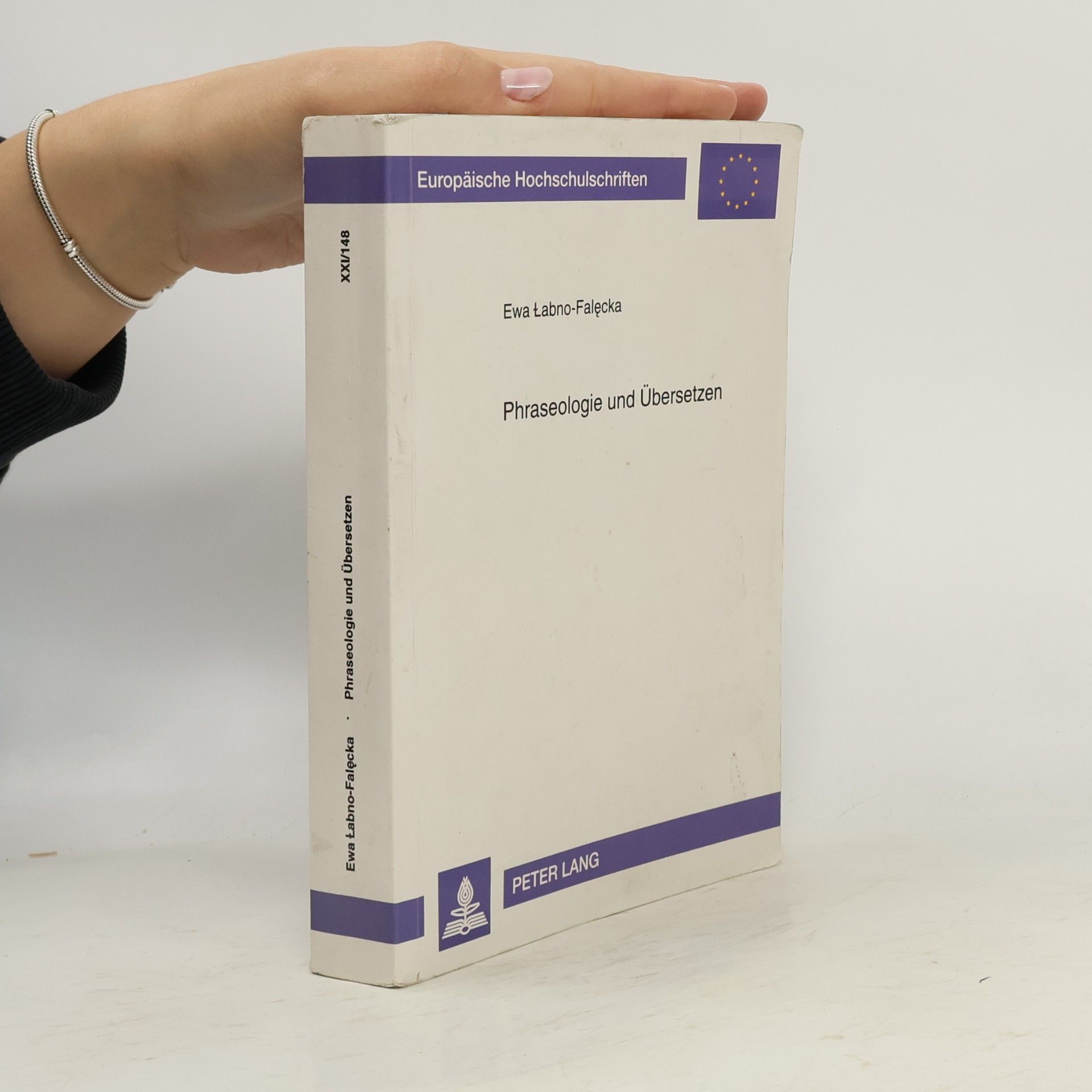 Ewa Łabno-Fałęcka Europäische Hochschulschriften - XXI/148: Phraseologie und Übersetzen