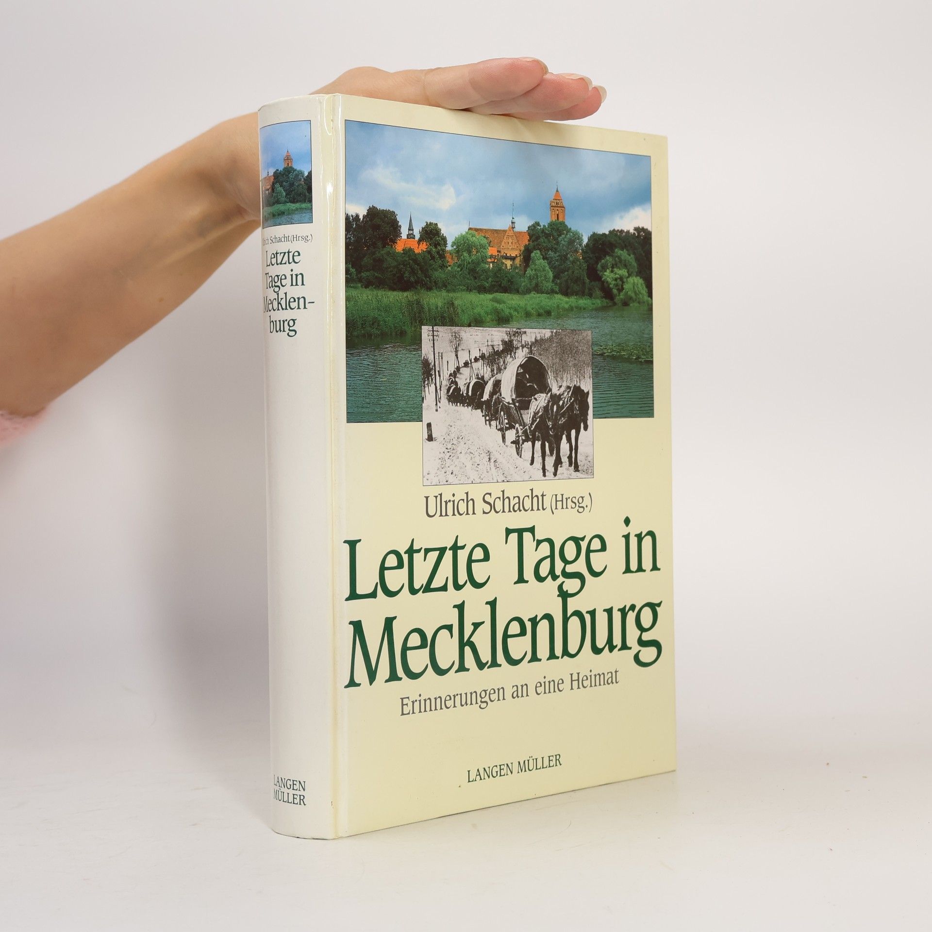 Ulrich Schacht Letzte Tage in Mecklenburg