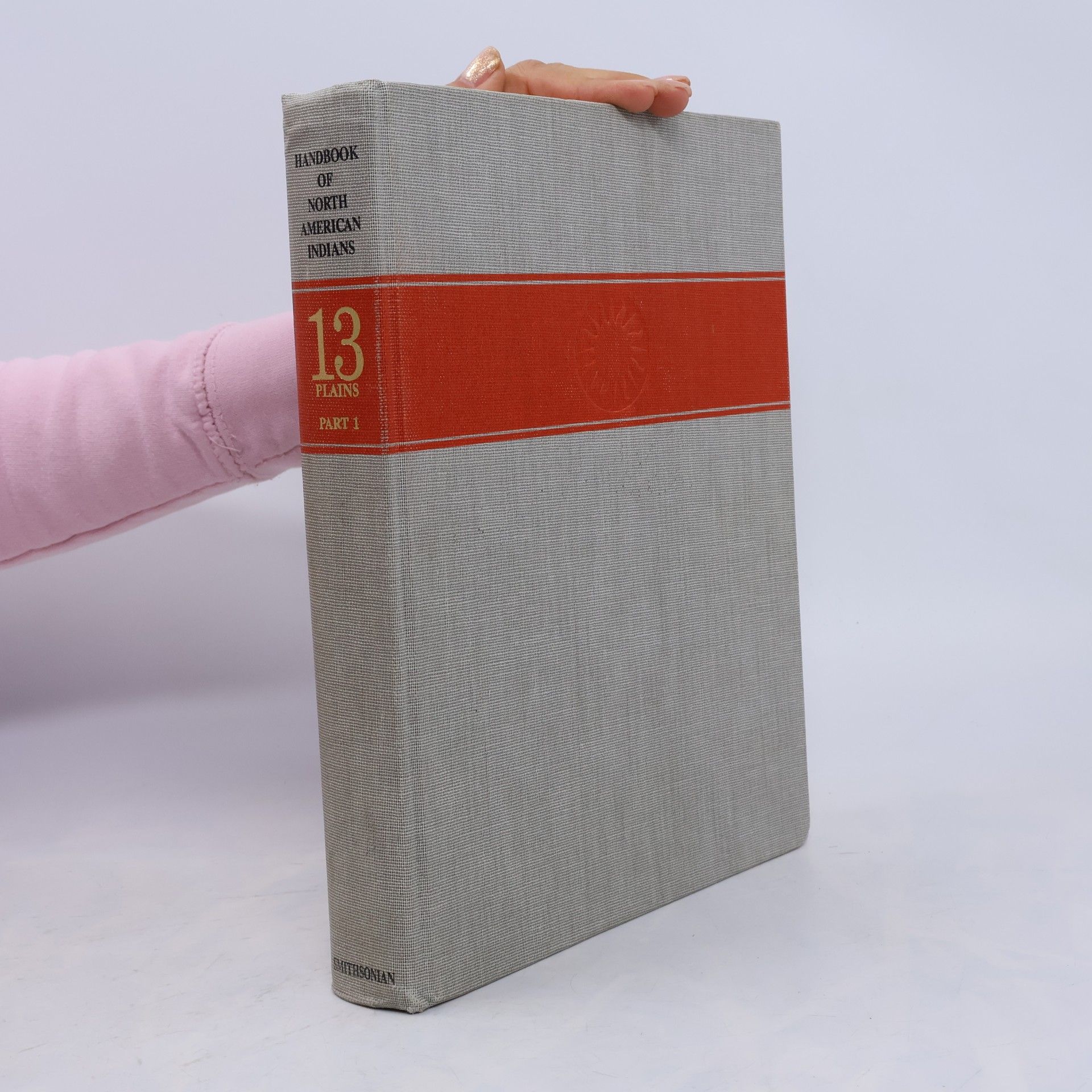 William C. Sturtevant Handbook of North American Indians, Volume 13