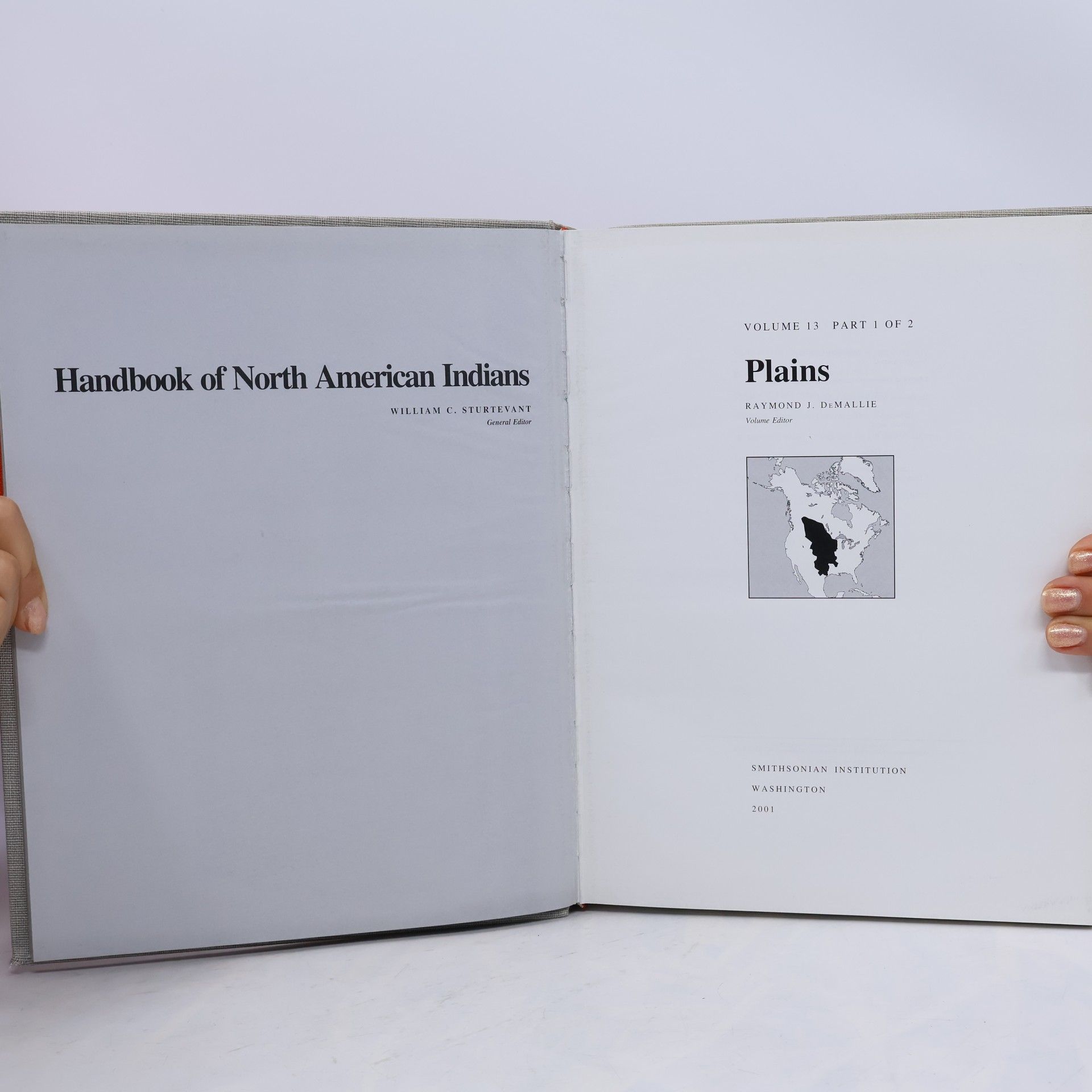 William C. Sturtevant Handbook of North American Indians, Volume 13