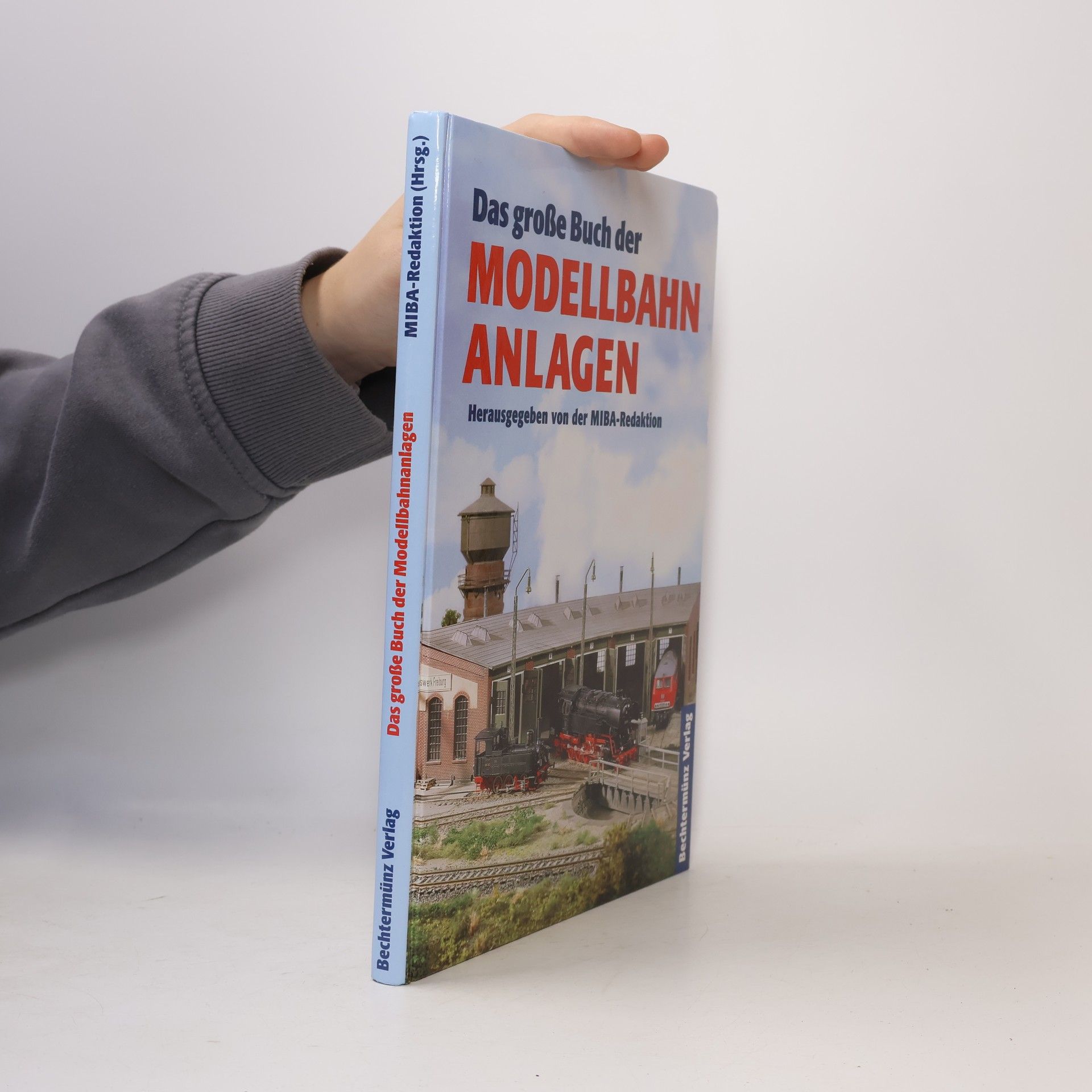 kolektiv Das grosse Buch der Modellbahn-Anlagen