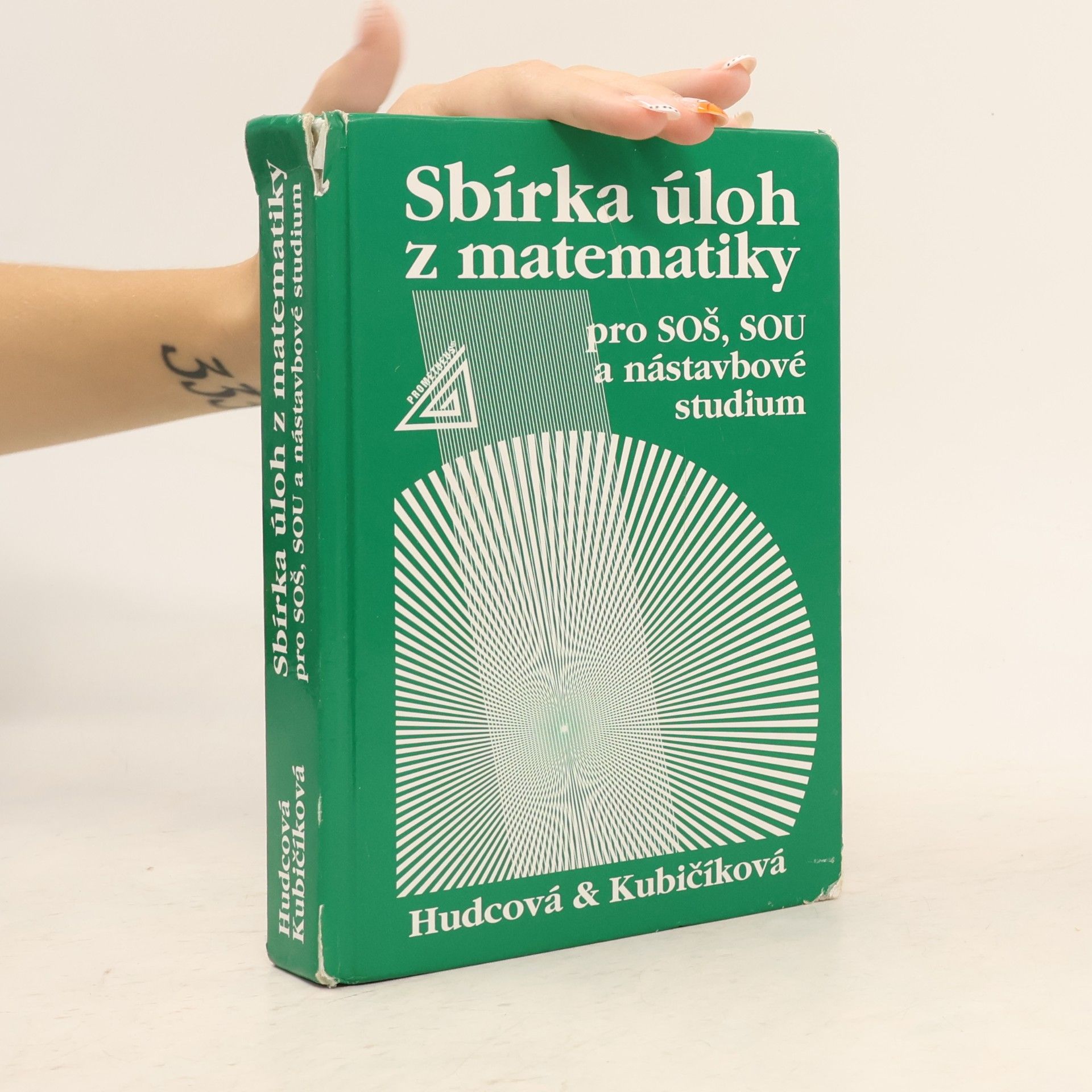 Milada Hudcová Sbírka úloh z matematiky pro SOŠ, SOU a nástavbové studium