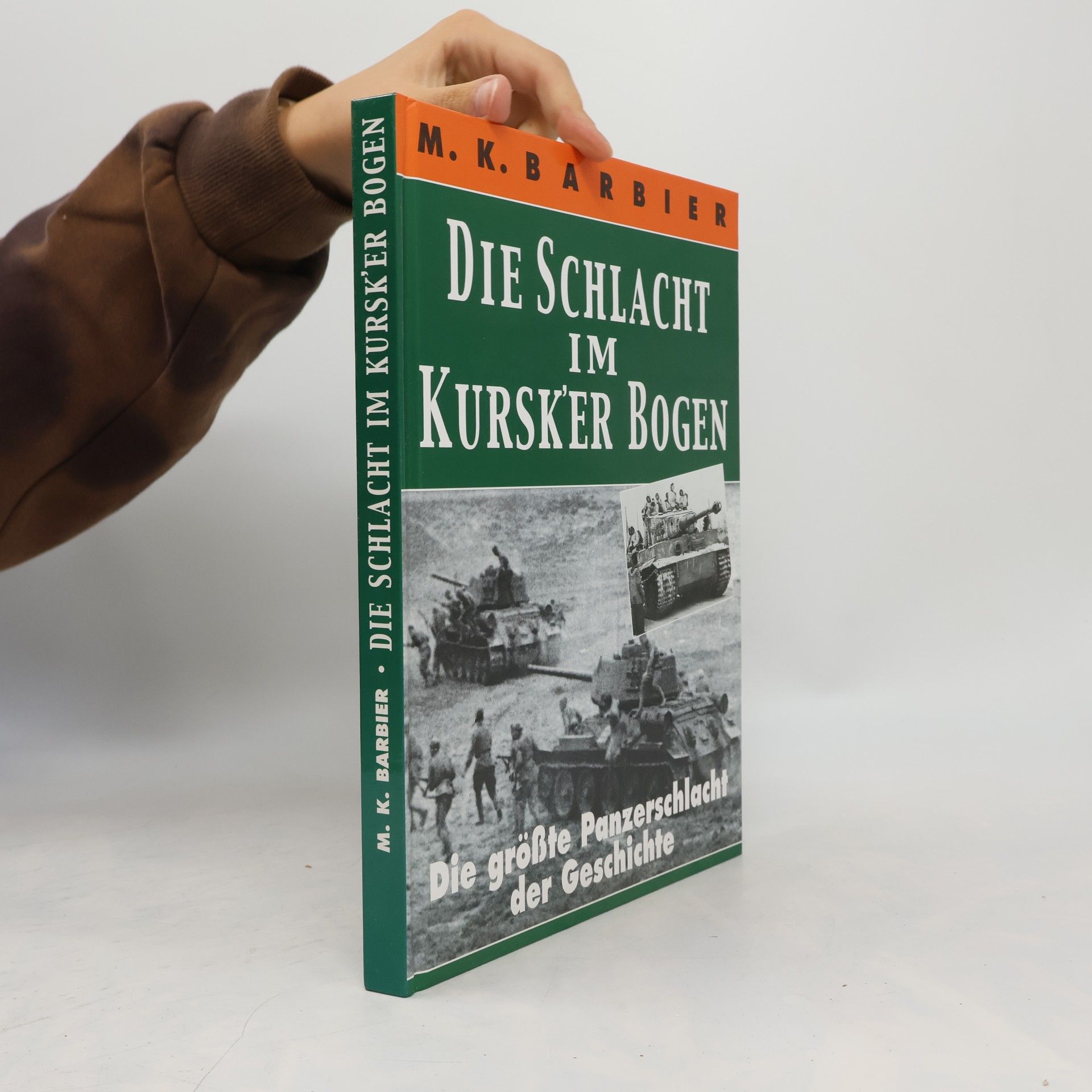 M. K. Barbier Die Schlacht im Kursk'er Bogen