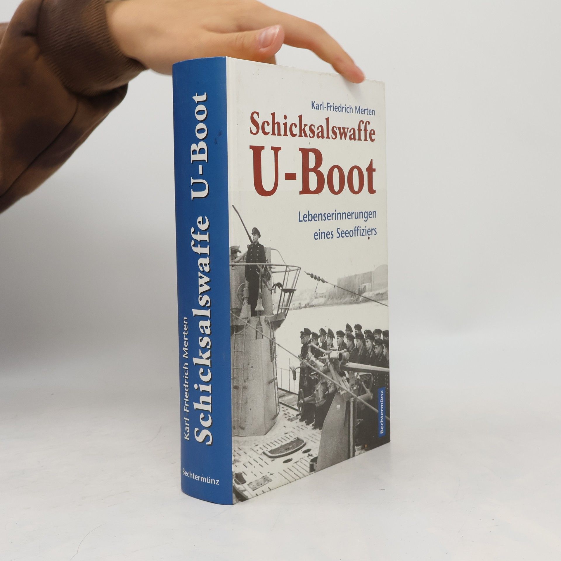 Karl-Friedrich Merten Schicksalswaffe U-Boot