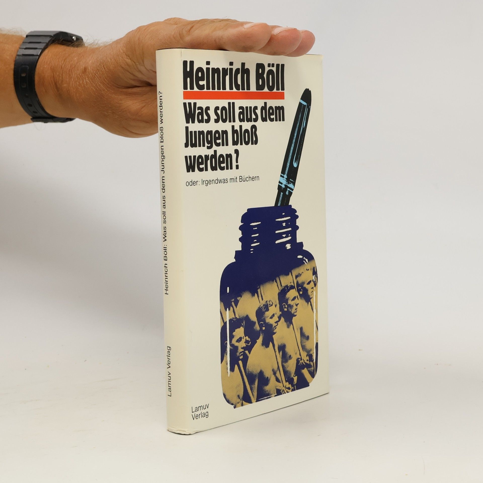 Heinrich Böll Was soll aus dem Jungen bloss werden?