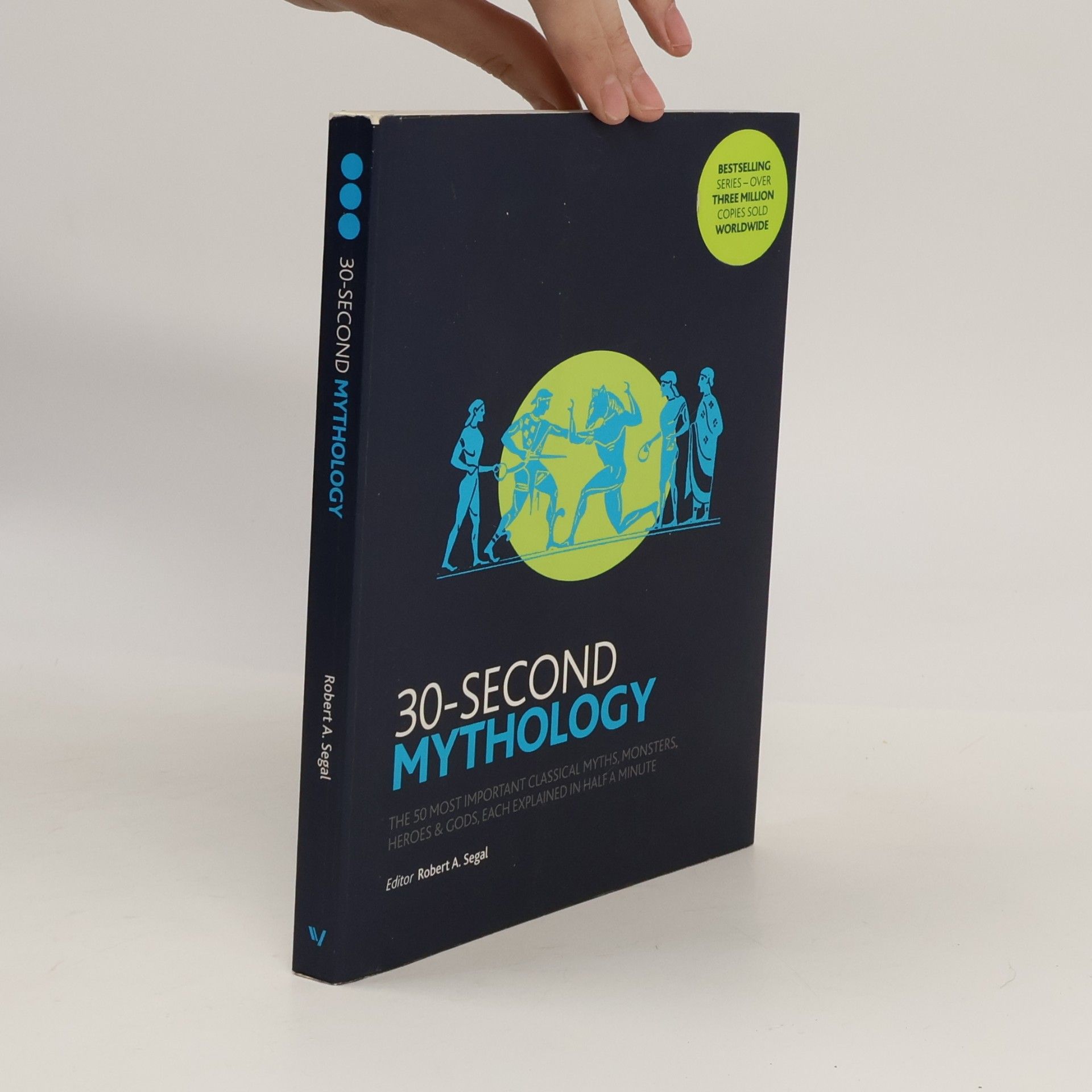 Robert Alan Segal 30-Second Mythology