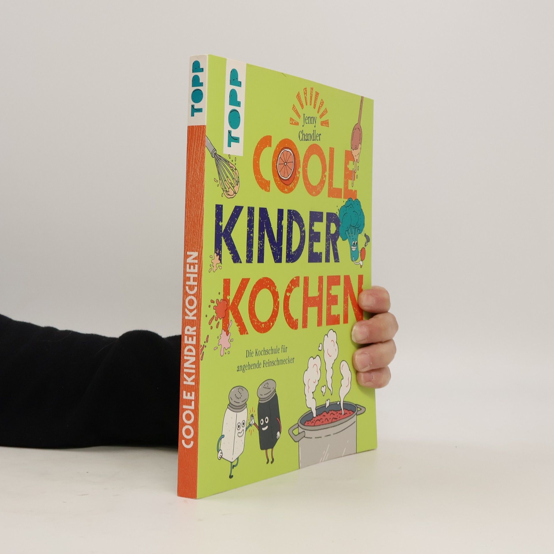 Jenny Chandler Coole Kinder kochen: Die Kochschule für angehende Feinschmecker