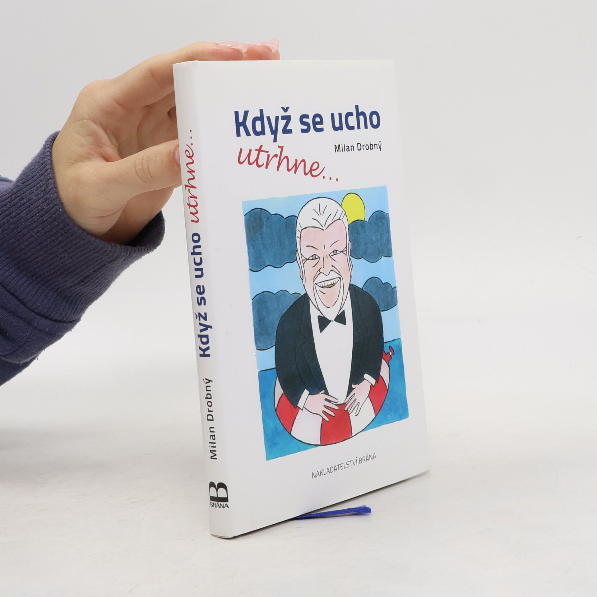 Milan Drobný Když se ucho utrhne...