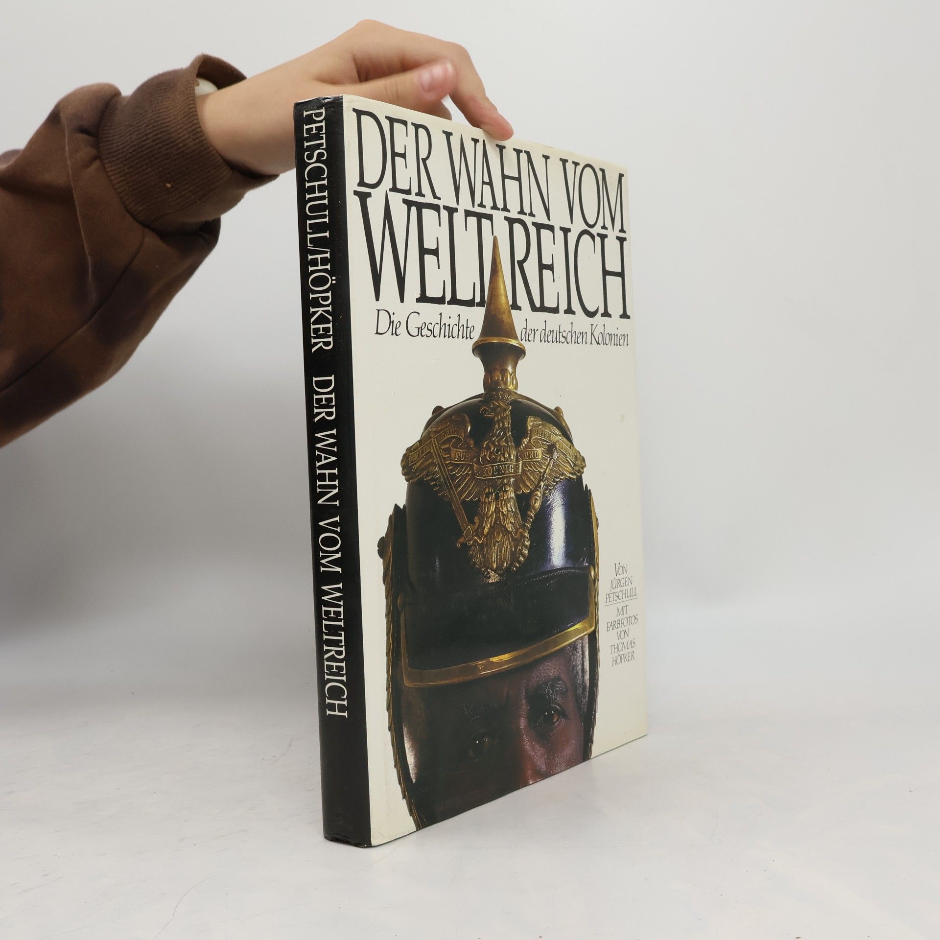 Jürgen Petschull Der Wahn vom Weltreich