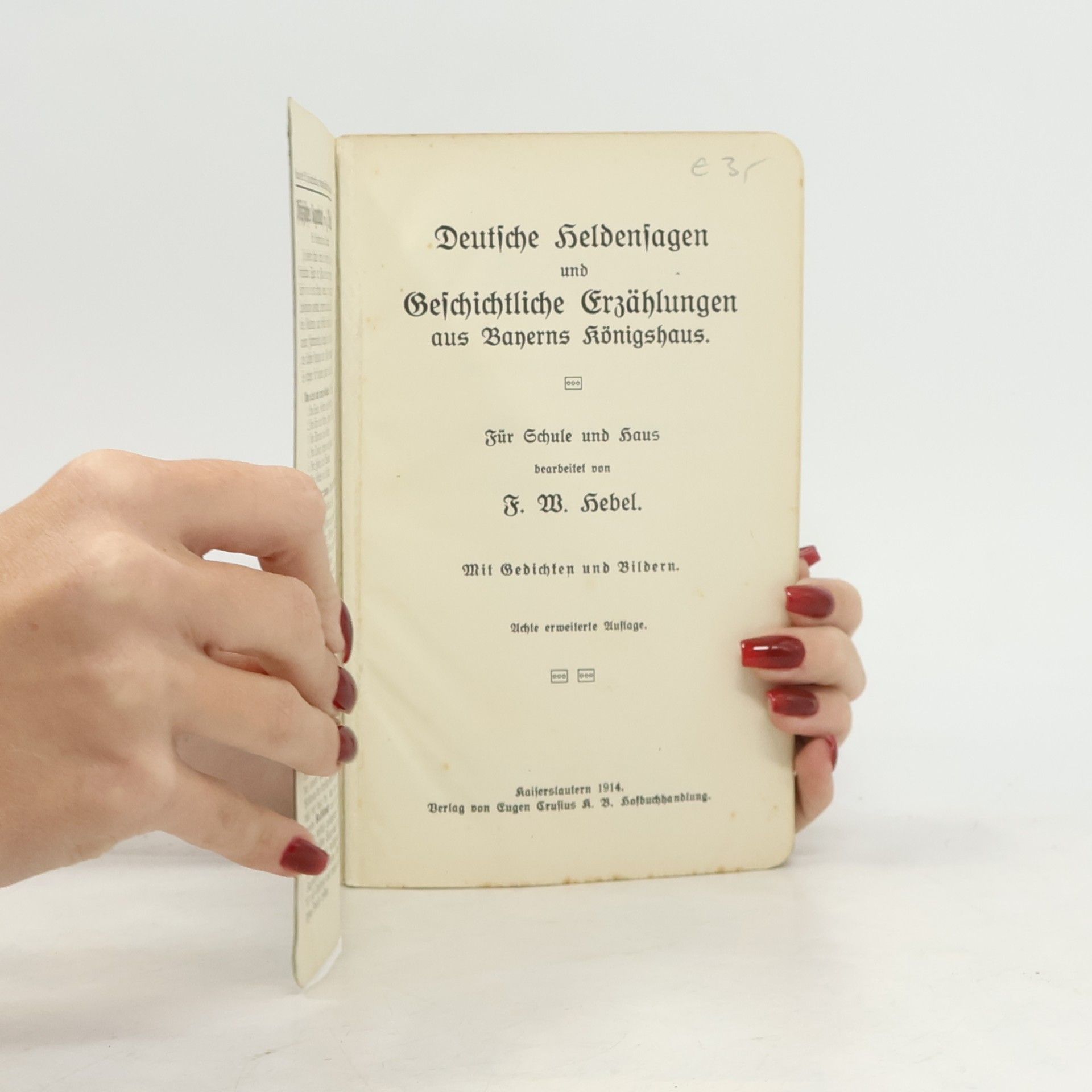 F. W. Hebel Deutsche Heldensagen und Geschichtliche Erzählungen aus Bayerns Königshaus